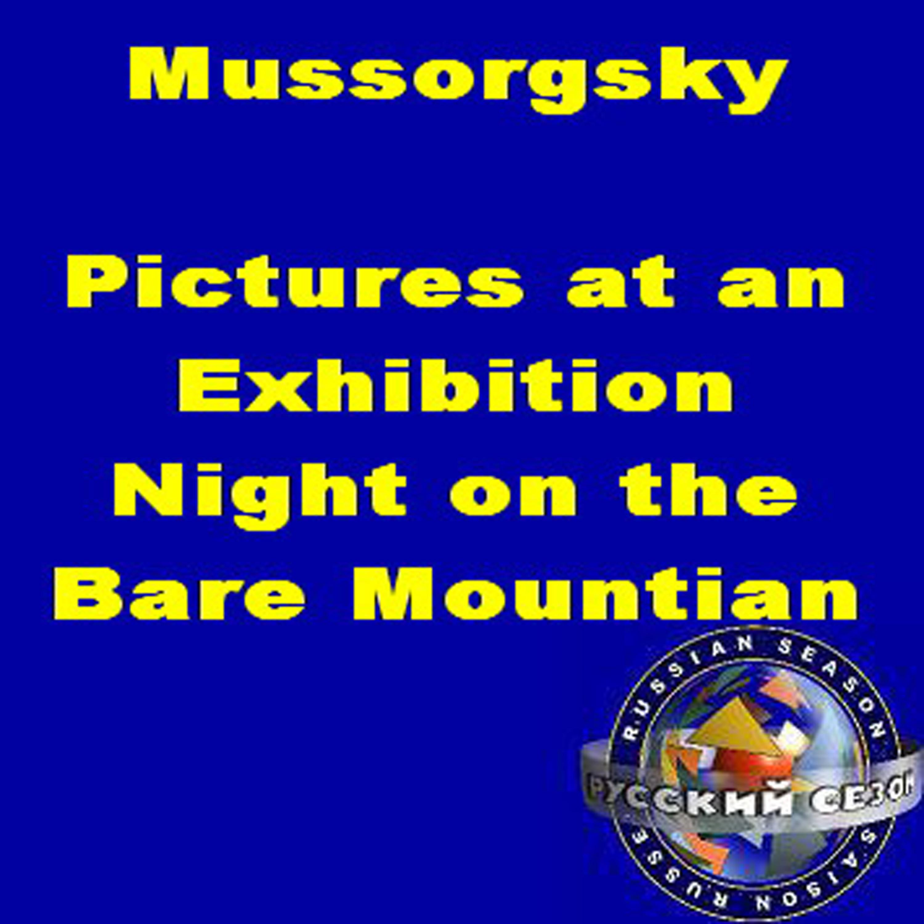 Постер альбома Mussorgsky: Pictures At An Exhibition / Night On The Bare Mountian