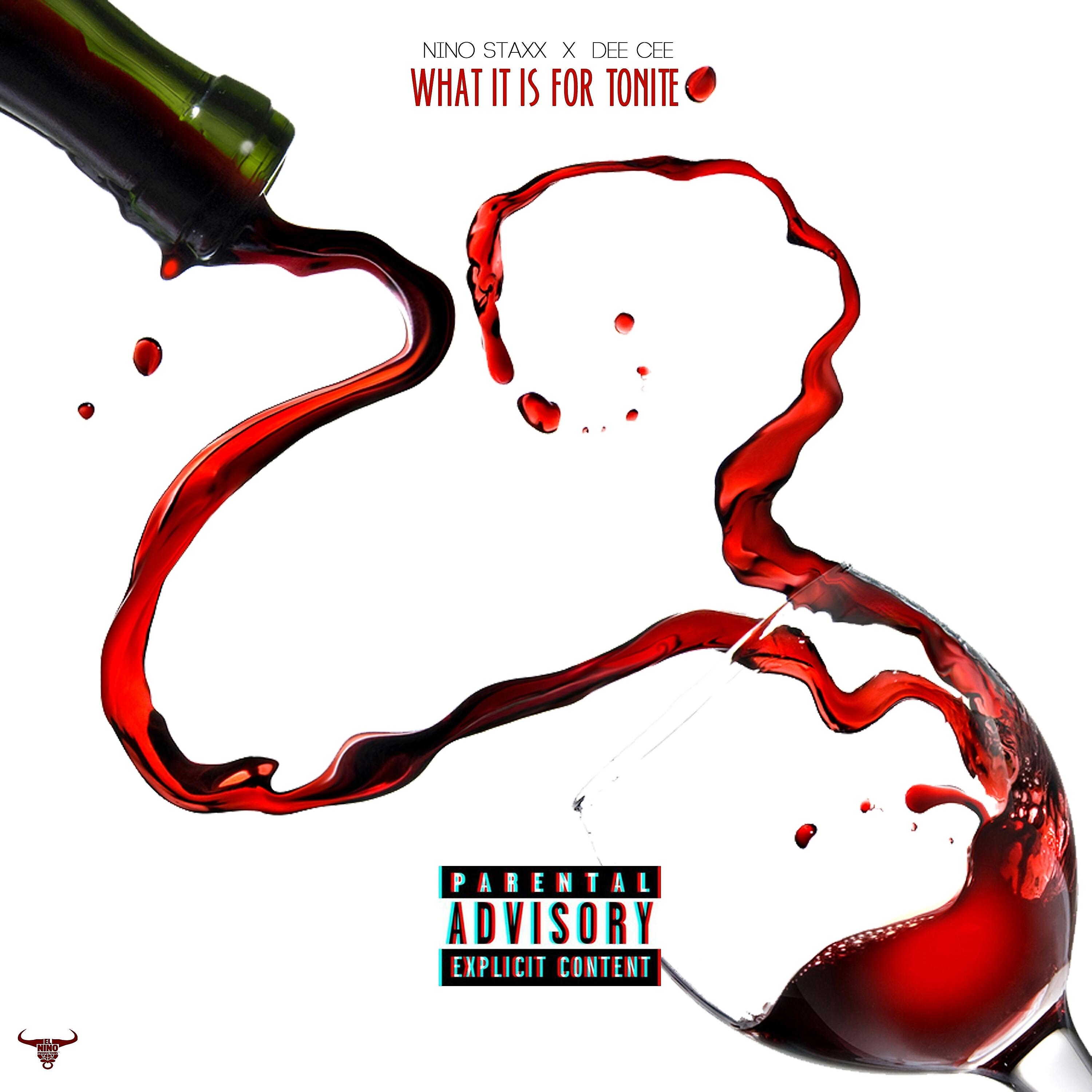 Nino Staxx - What It Is For Tonite