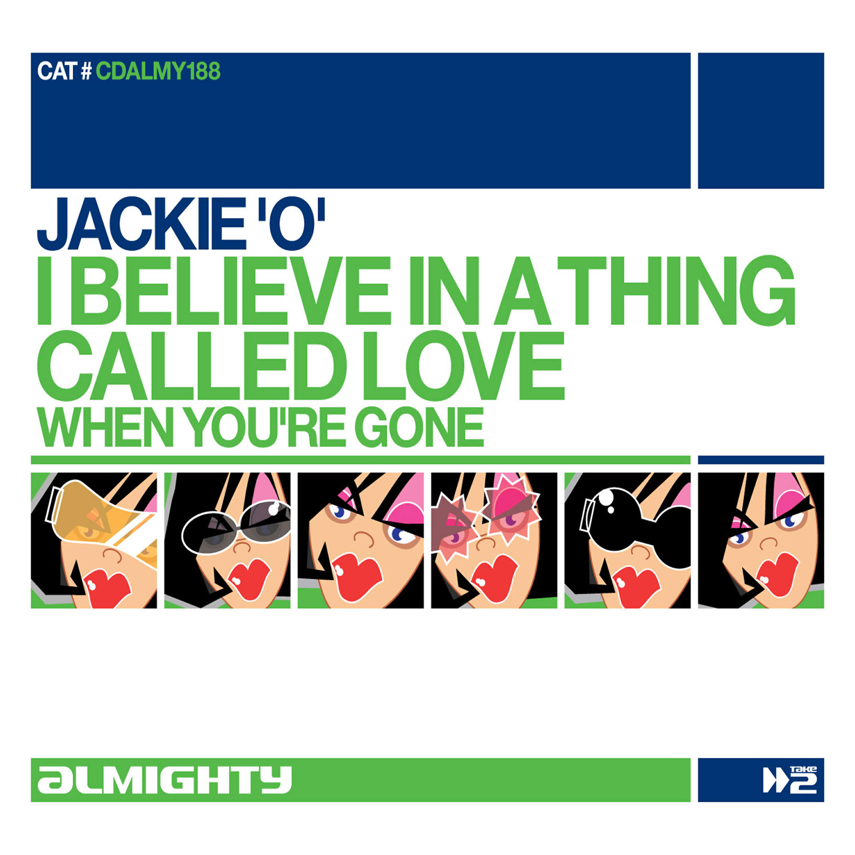 Jackie 'O' - I Believe In A Thing Called Love (Almighty Anthem Dub)