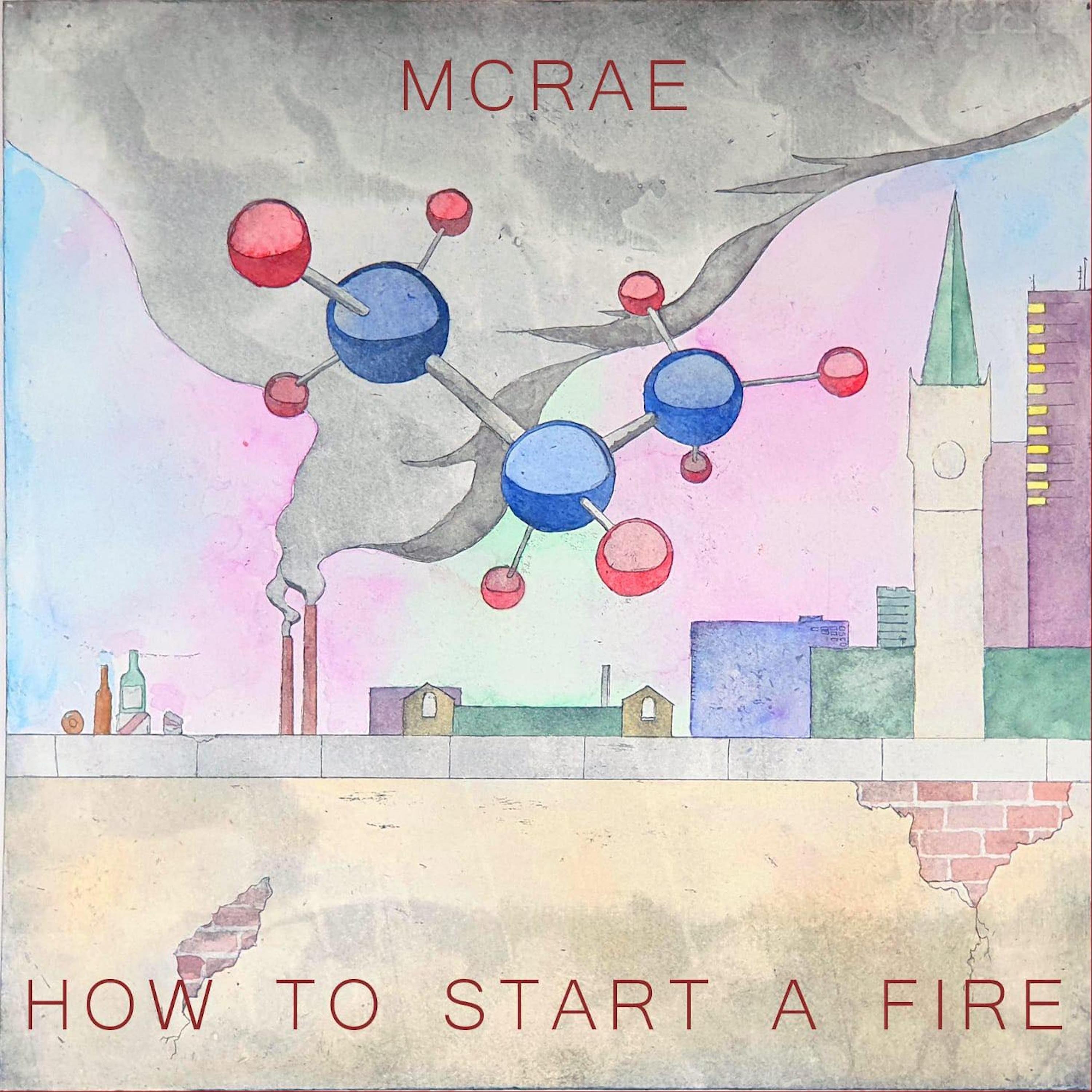 Постер альбома How to Start a Fire