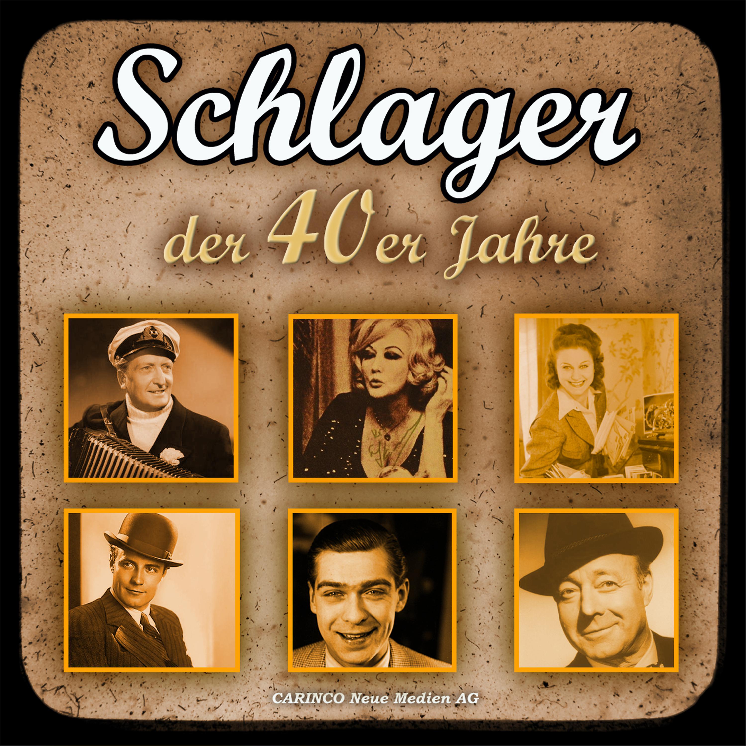 Постер альбома Schlager Der 40er Jahre