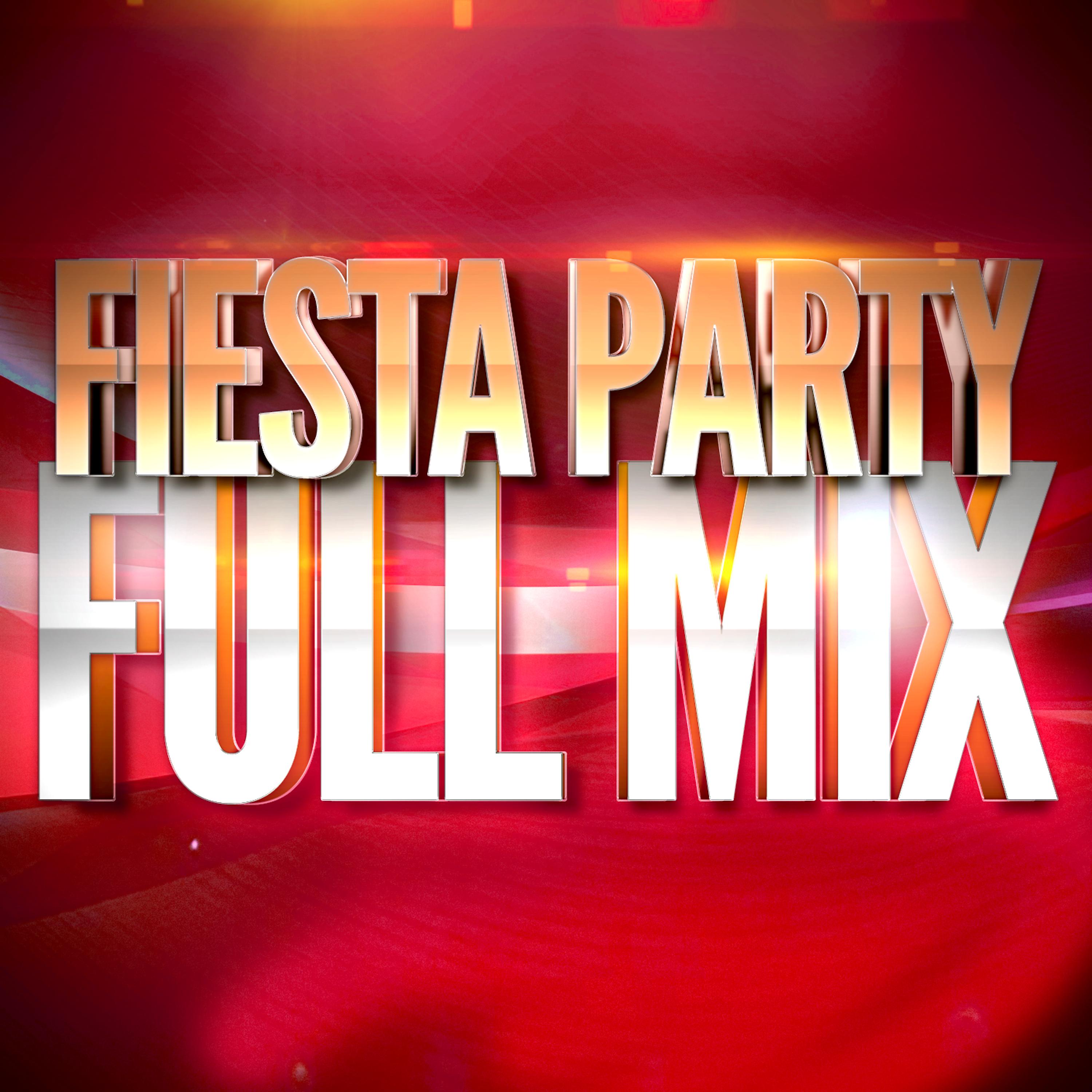 Постер альбома Fiesta Party — Full Mix Medley Non Stop (Album Complet Sur Le Dernière Piste)