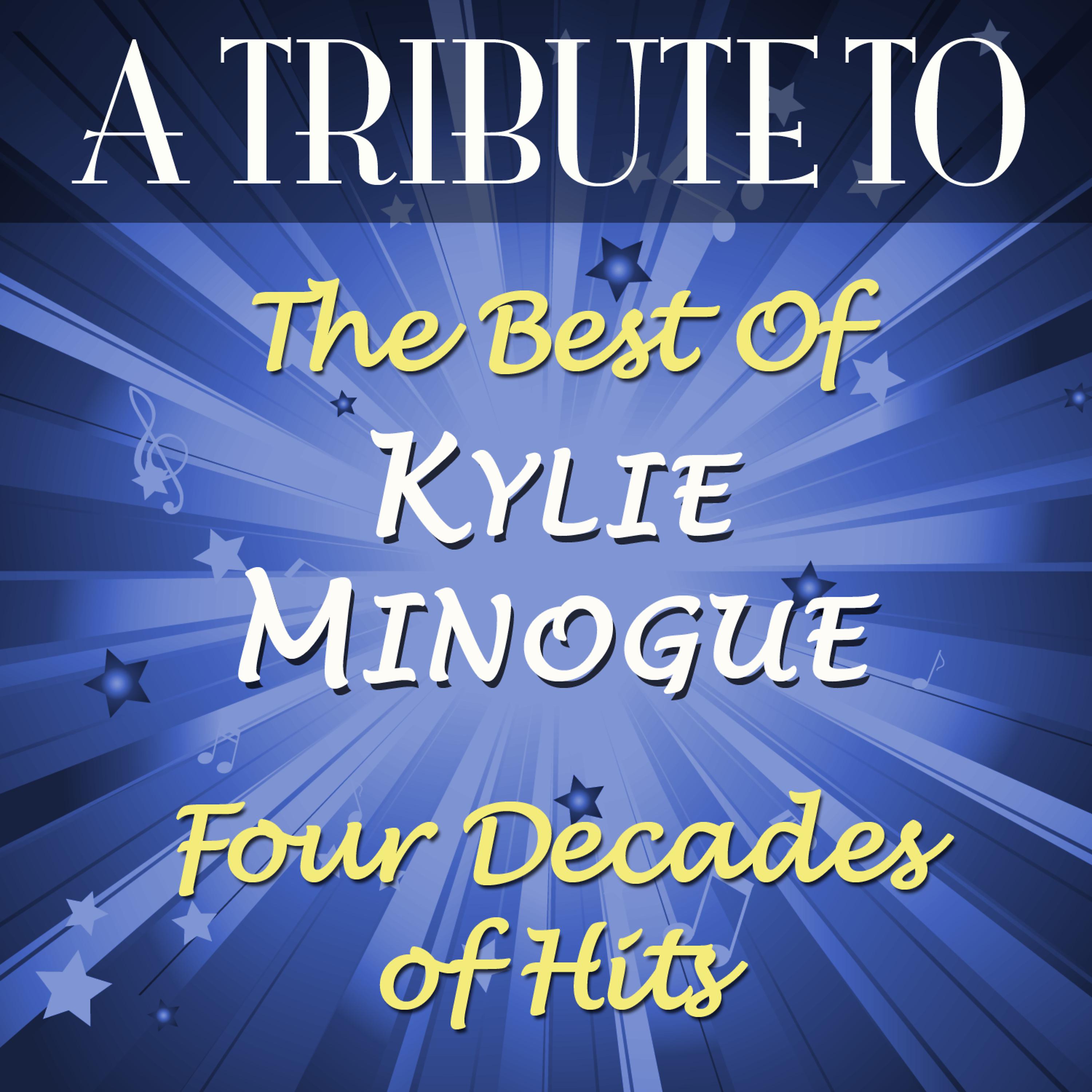 Постер альбома Tribute to the Best of Kylie Minogue: Four Decades of Hits