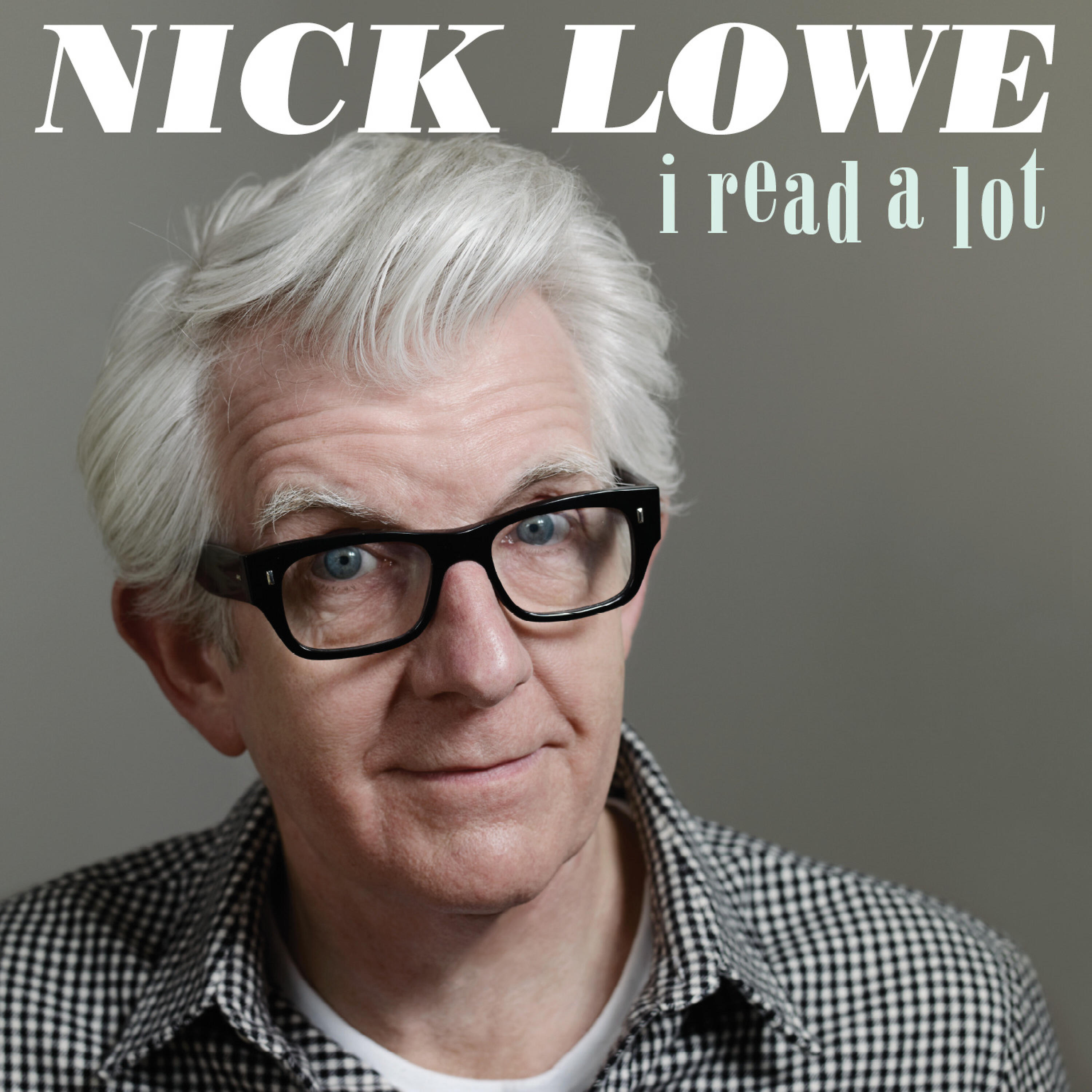 Nick Lowe - I Read a Lot