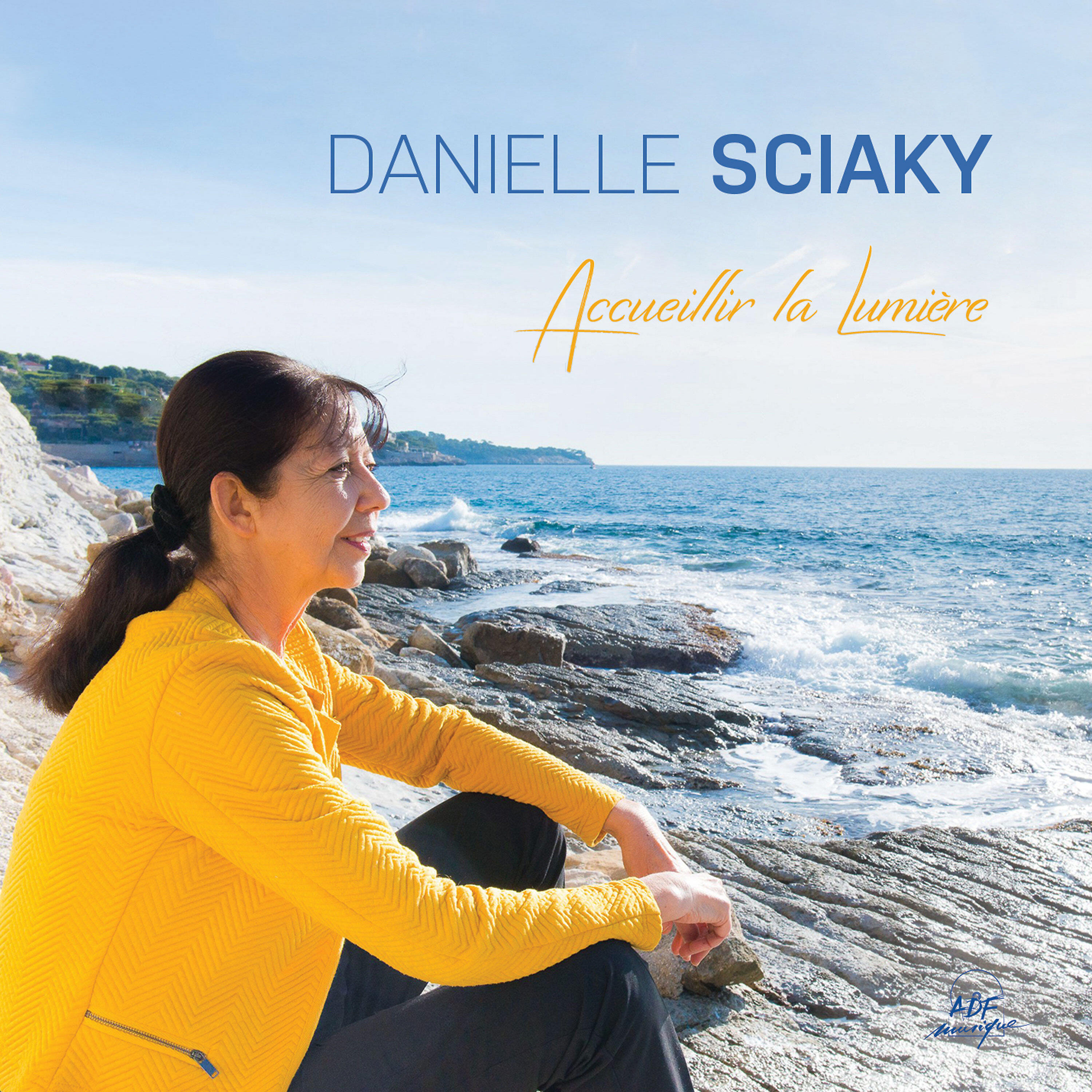 Danielle Sciaky - Entrons dans la joie de nous rassembler