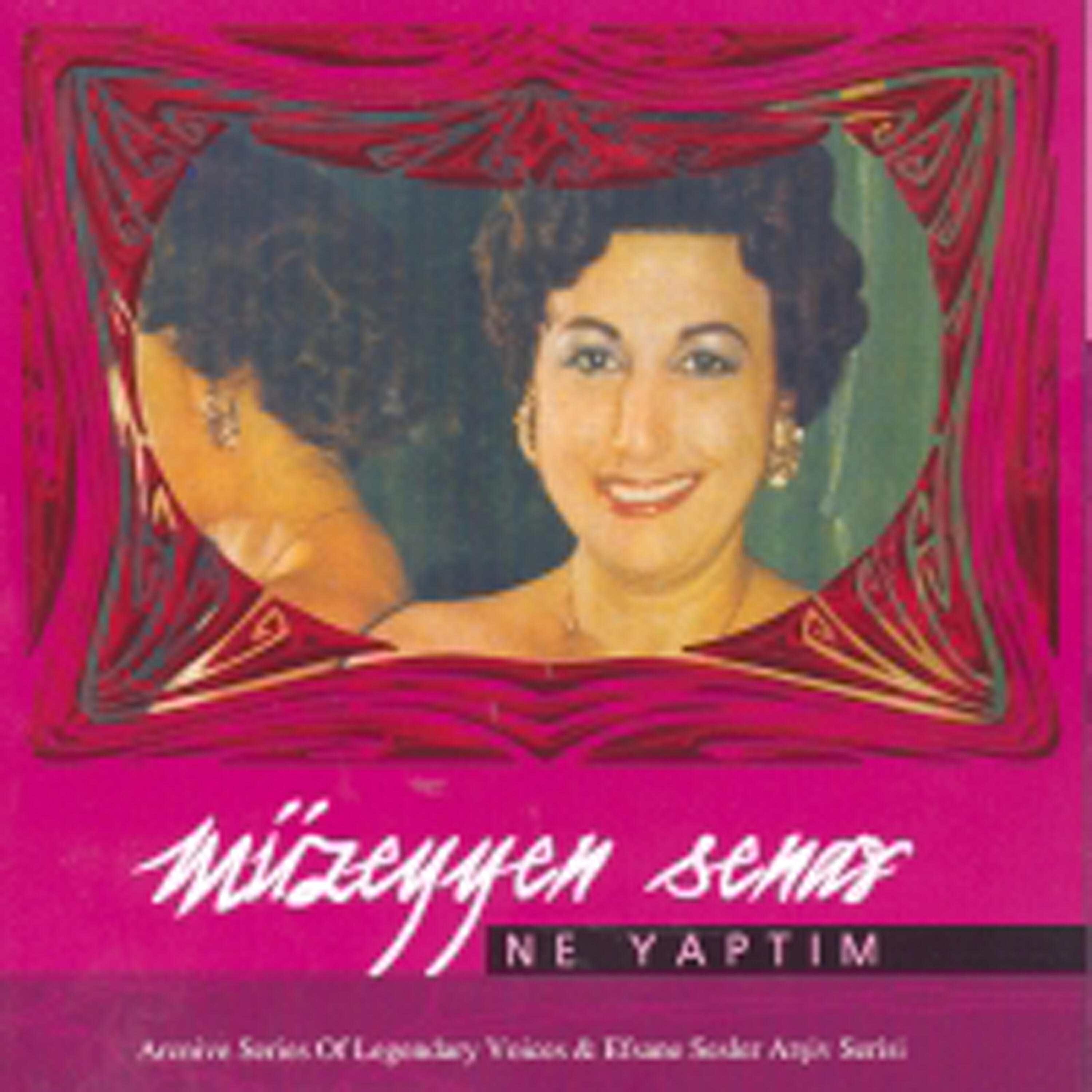 Muzeyyen Senar - Bir Dilberdir Beni Yakan