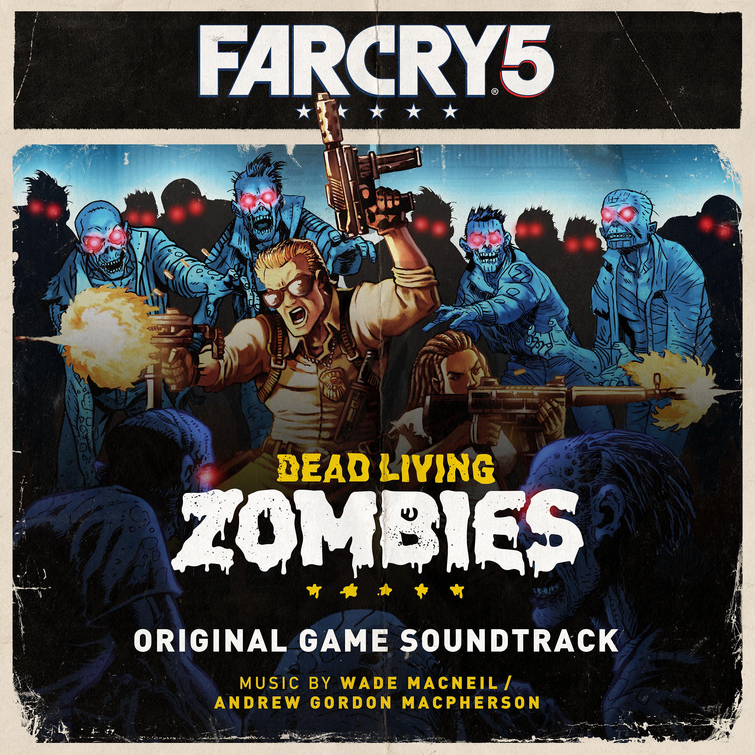 Постер альбома Far Cry 5: Dead Living Zombies (Original Game Soundtrack)