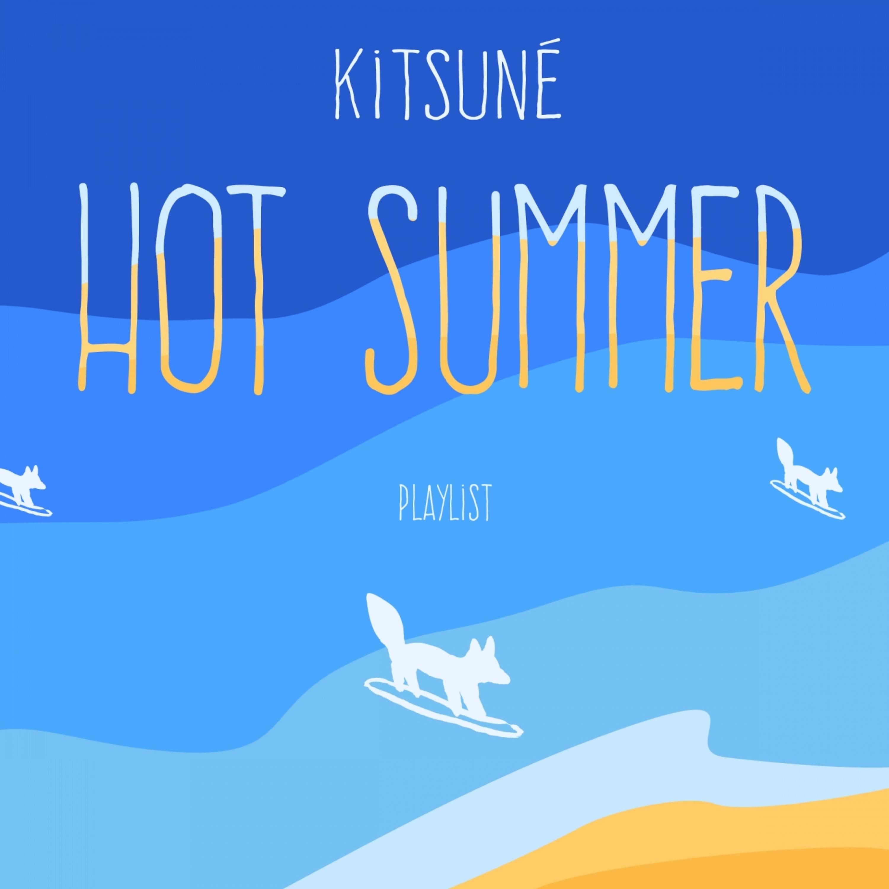 Постер альбома Kitsuné Hot Summer Playlist