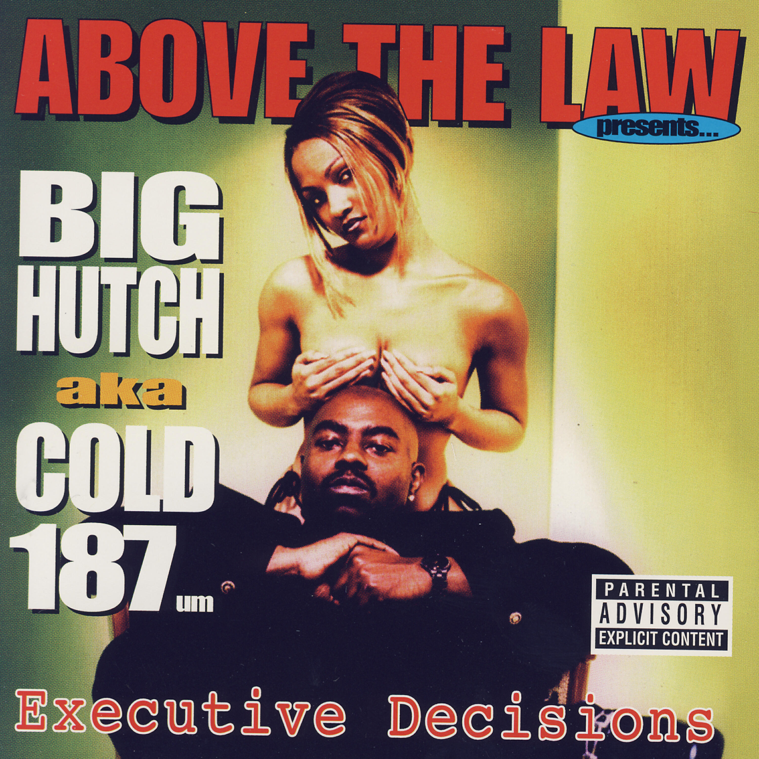 Big Hutch - Ways 2 Come Up (Featuring Above THE LAW & Chill