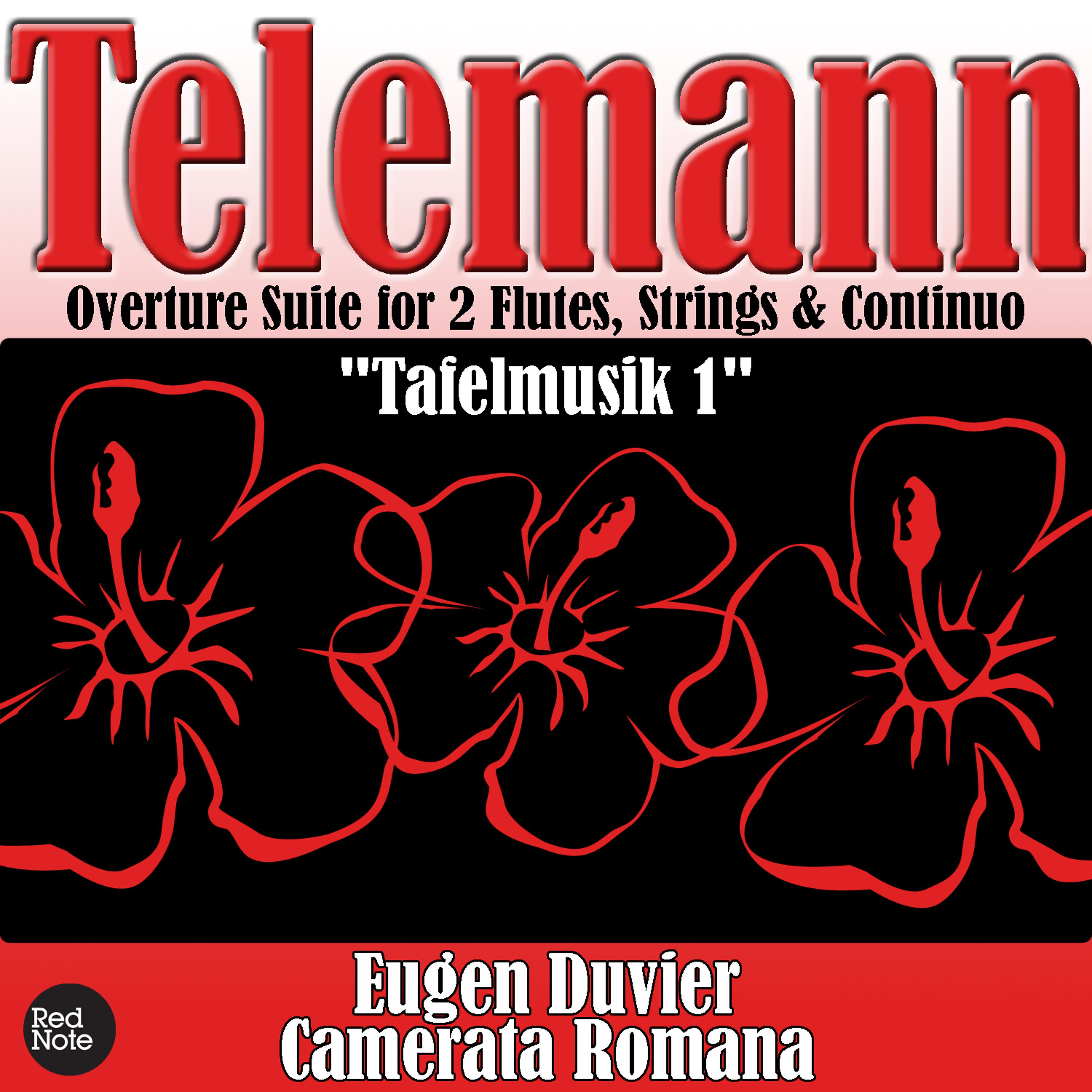 Постер альбома Telemann: Overture Suite for 2 Flutes, Strings & Continuo "Tafelmusik 1"