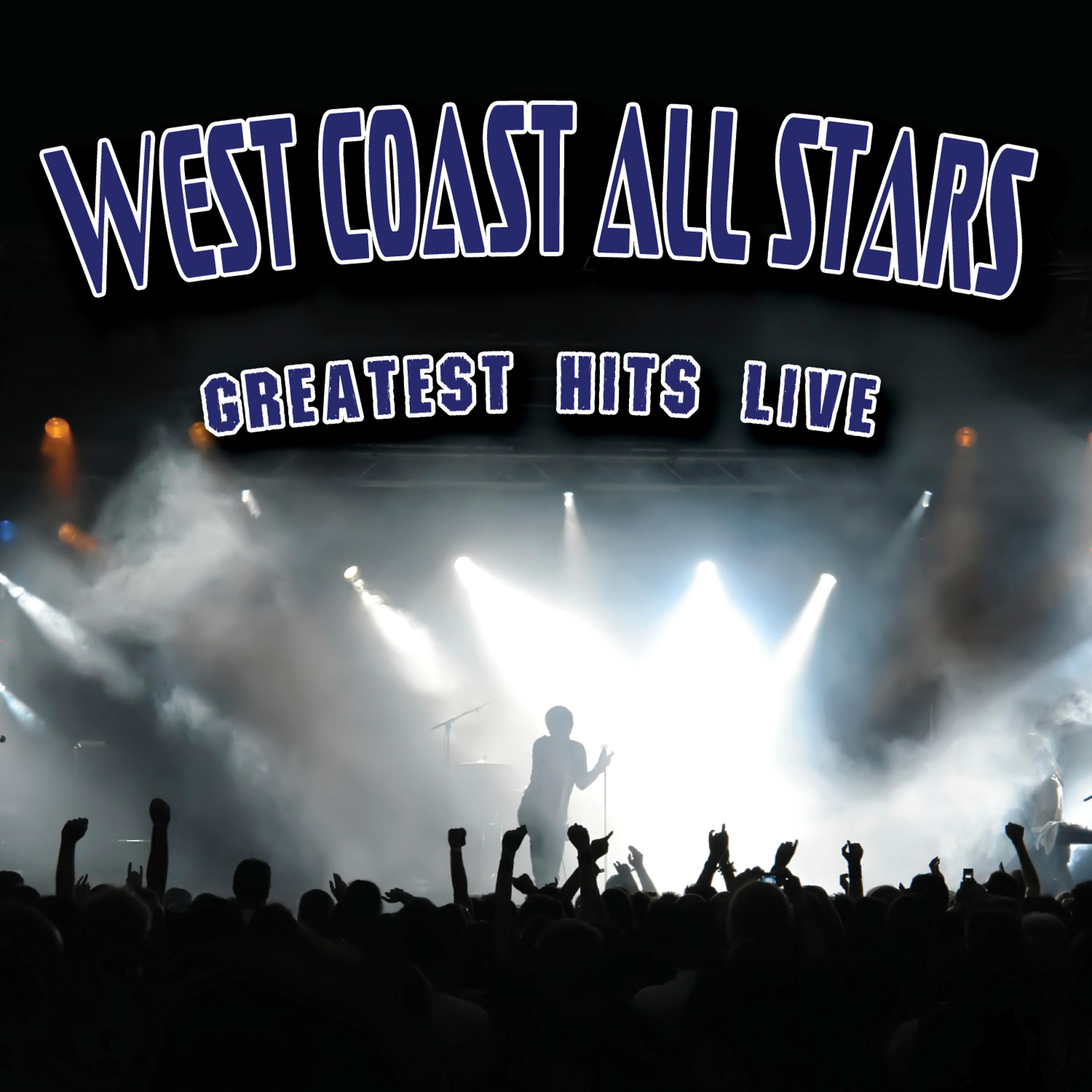 Постер альбома West Coast All Stars - Greatest Hits Live