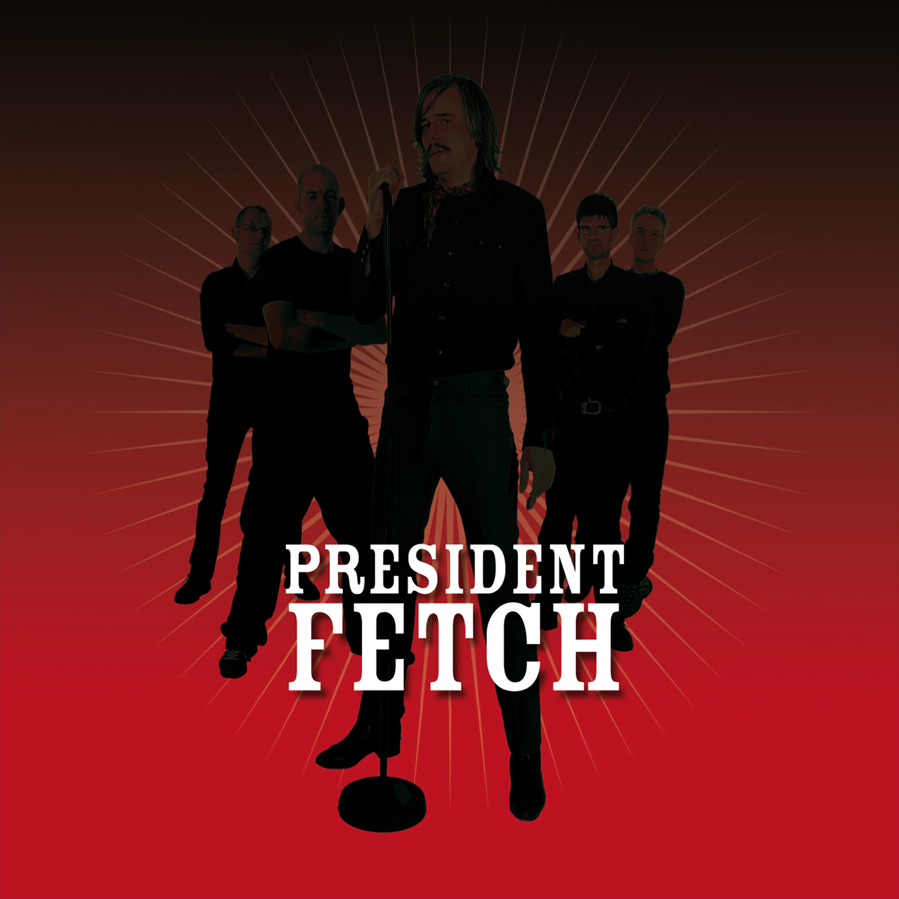 President Fetch - Kick Out The Jams