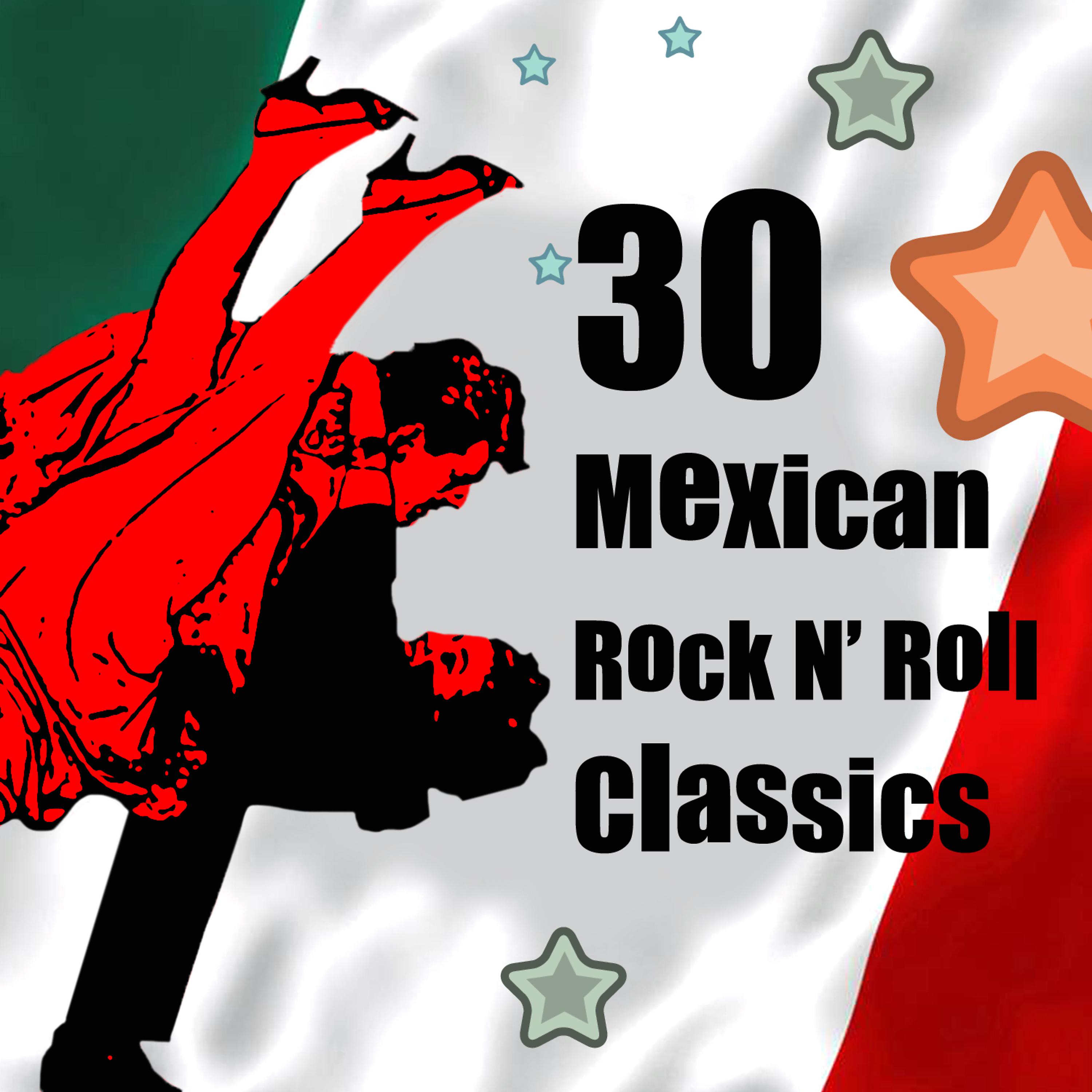 Постер альбома 30 Mexican Rock N' Roll Classics