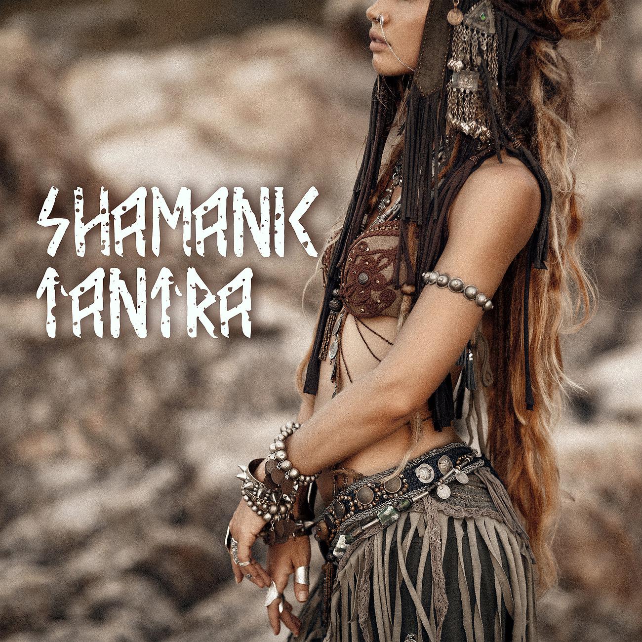 Постер альбома Shamanic Tantra