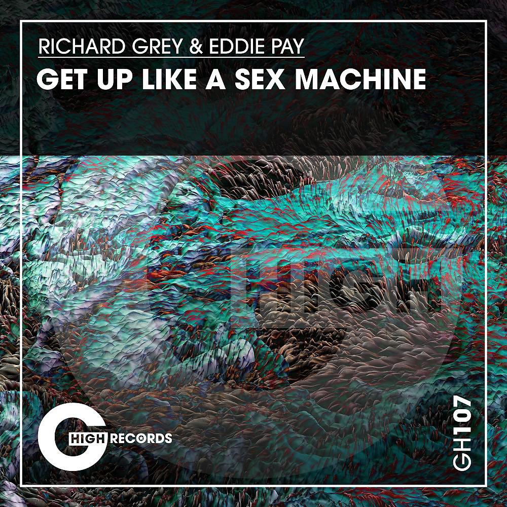 Постер альбома Get up Like a Sex Machine