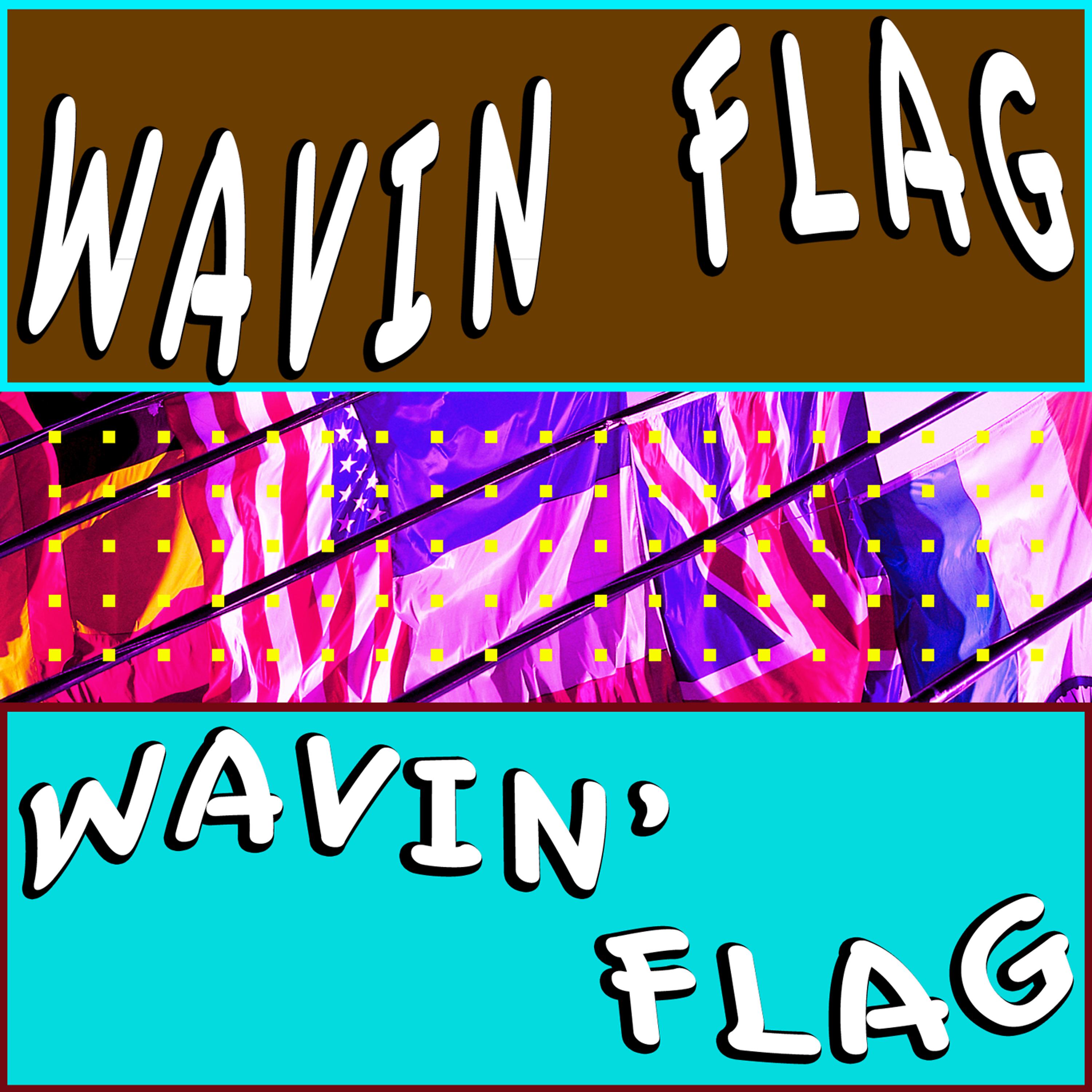 Постер альбома Wavin' Flag