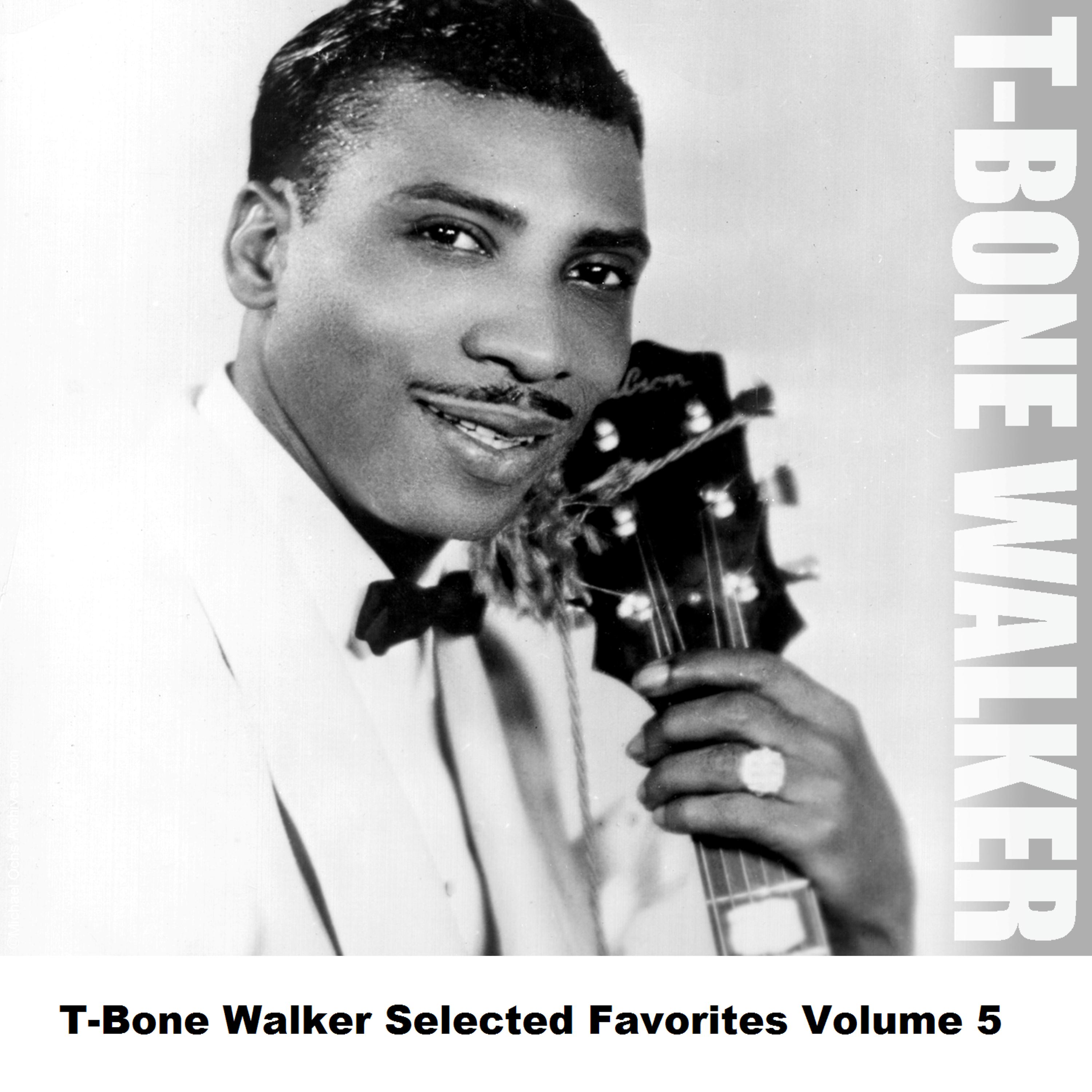 Постер альбома T-Bone Walker Selected Favorites Volume 5