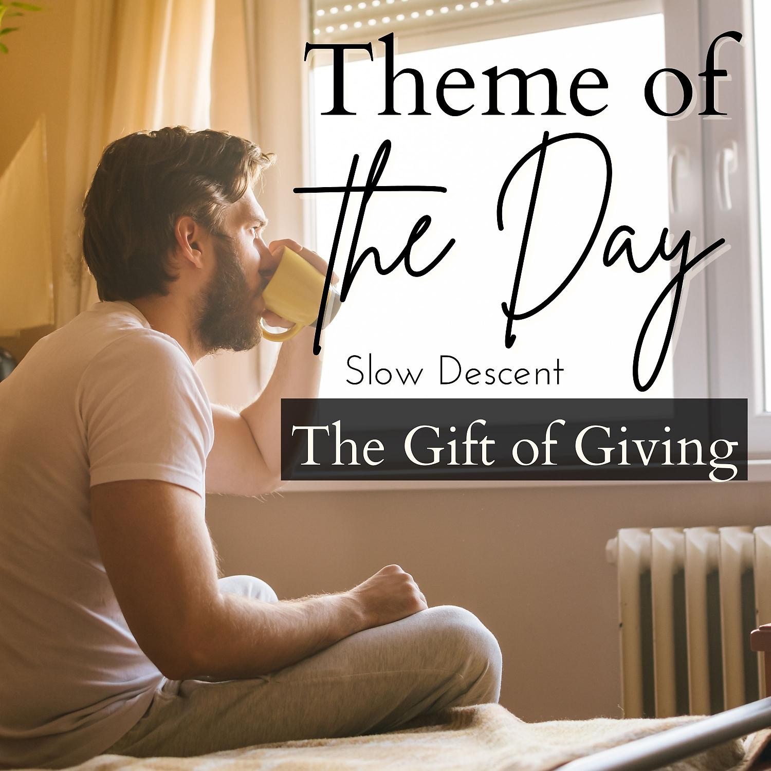 Постер альбома Theme of the Day - The Gift of Giving