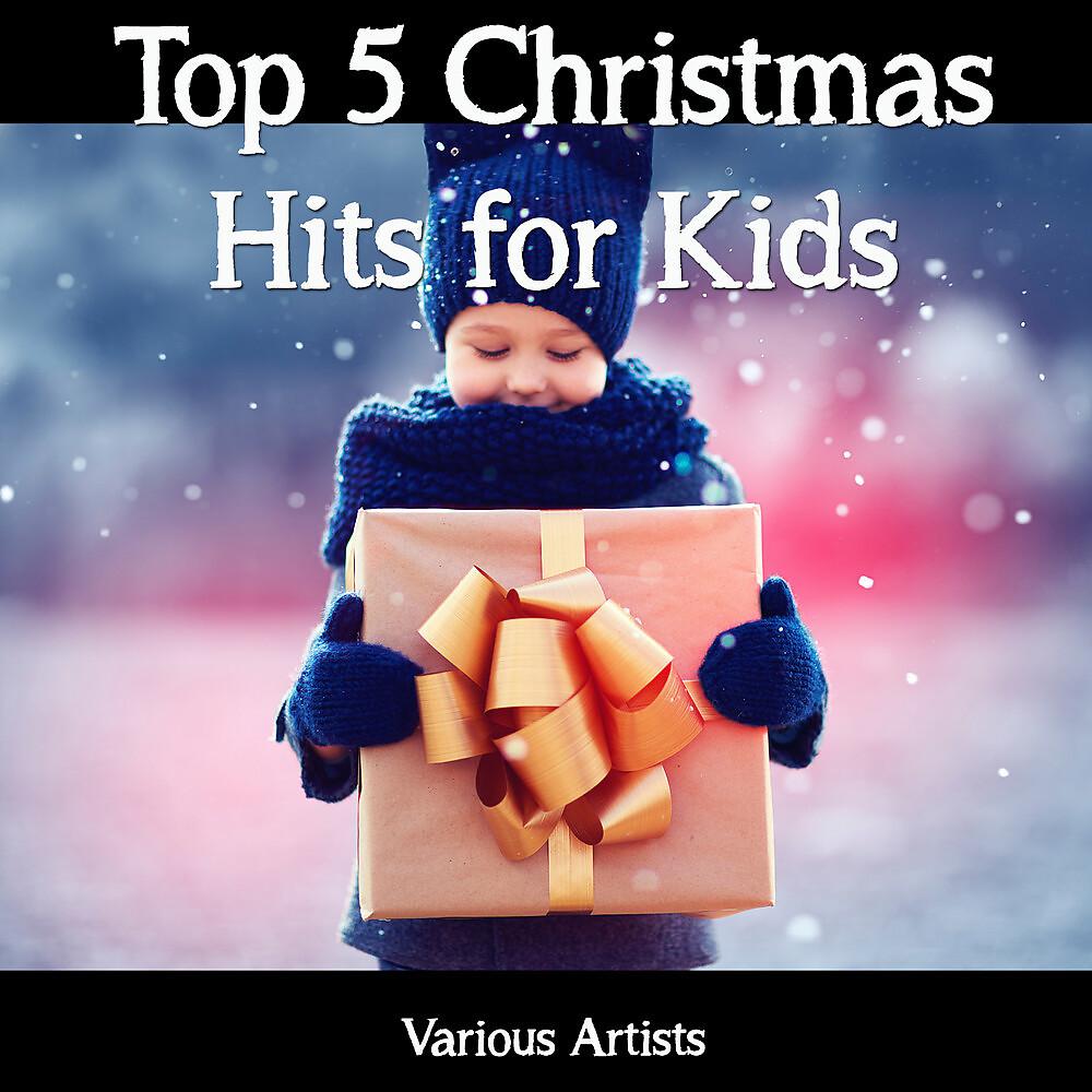 Постер альбома Top 5 Christmas Hits for Kids