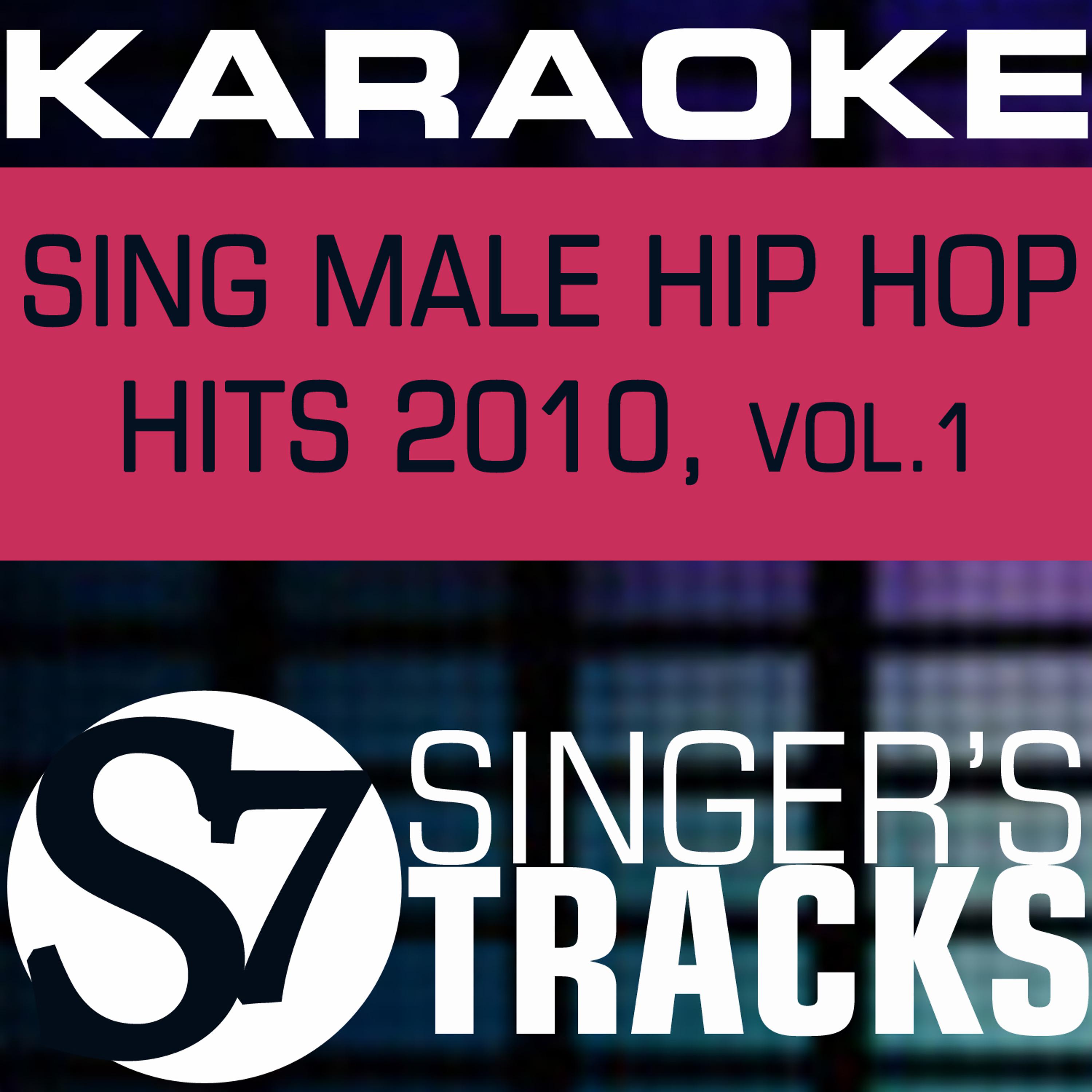 Постер альбома Sing Male Hip Hop Hits 2010, Vol. 1 (Karaoke)