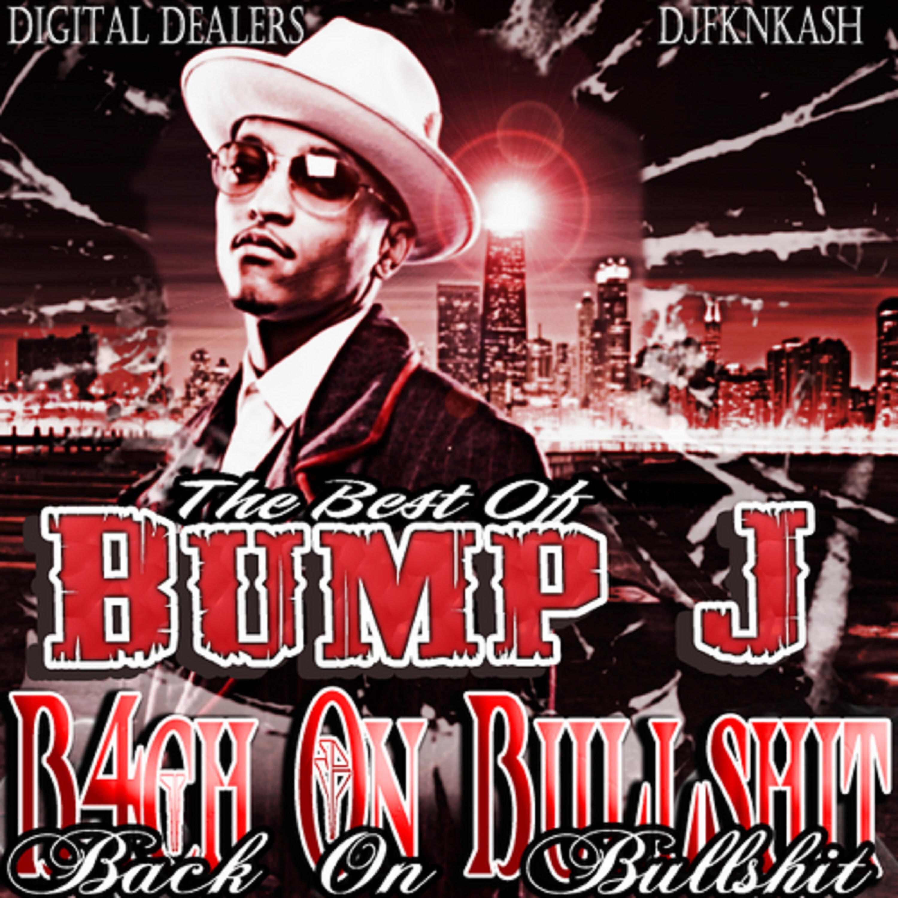 Bump J - Bust Down