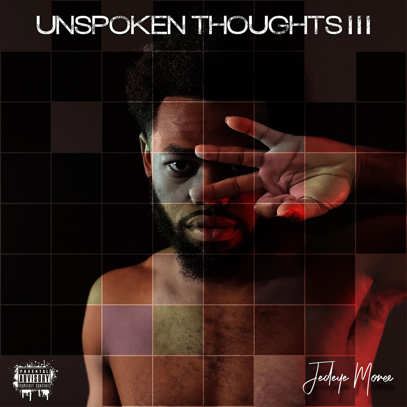 Jedeye Moree - UnSpoken Thoughts lll