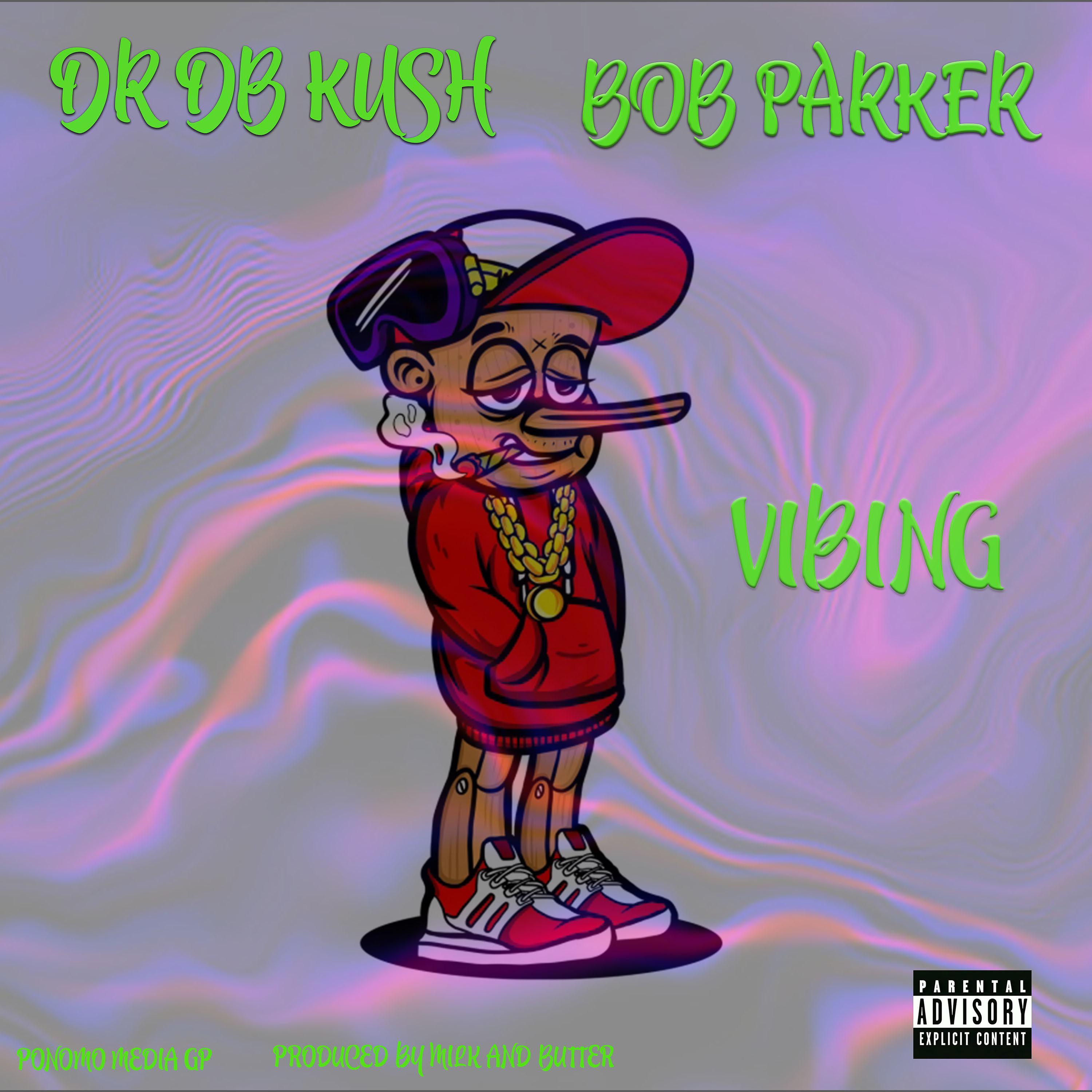 Постер альбома Vibing (feat. Bob Parker)