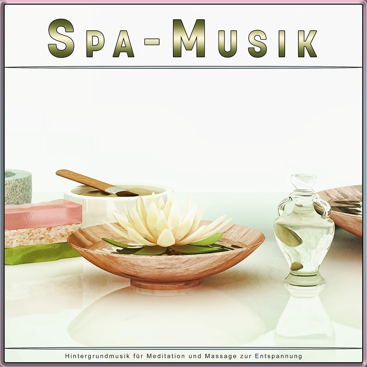 Постер альбома Spa-Musik: Hintergrundmusik für Meditation und Massage zur Entspannung