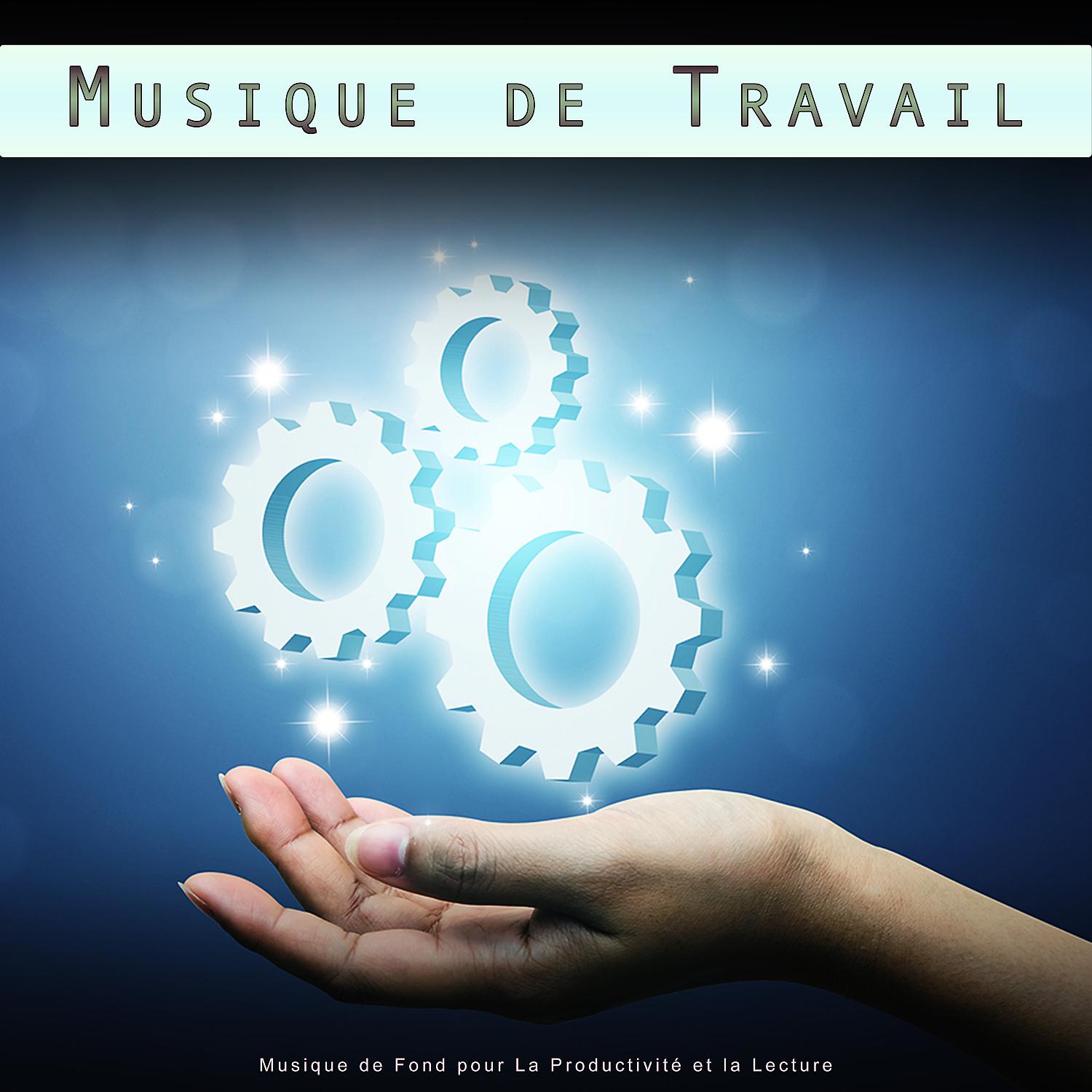 Постер альбома Musique de Travail : Musique de Fond pour La Productivité et la Lecture