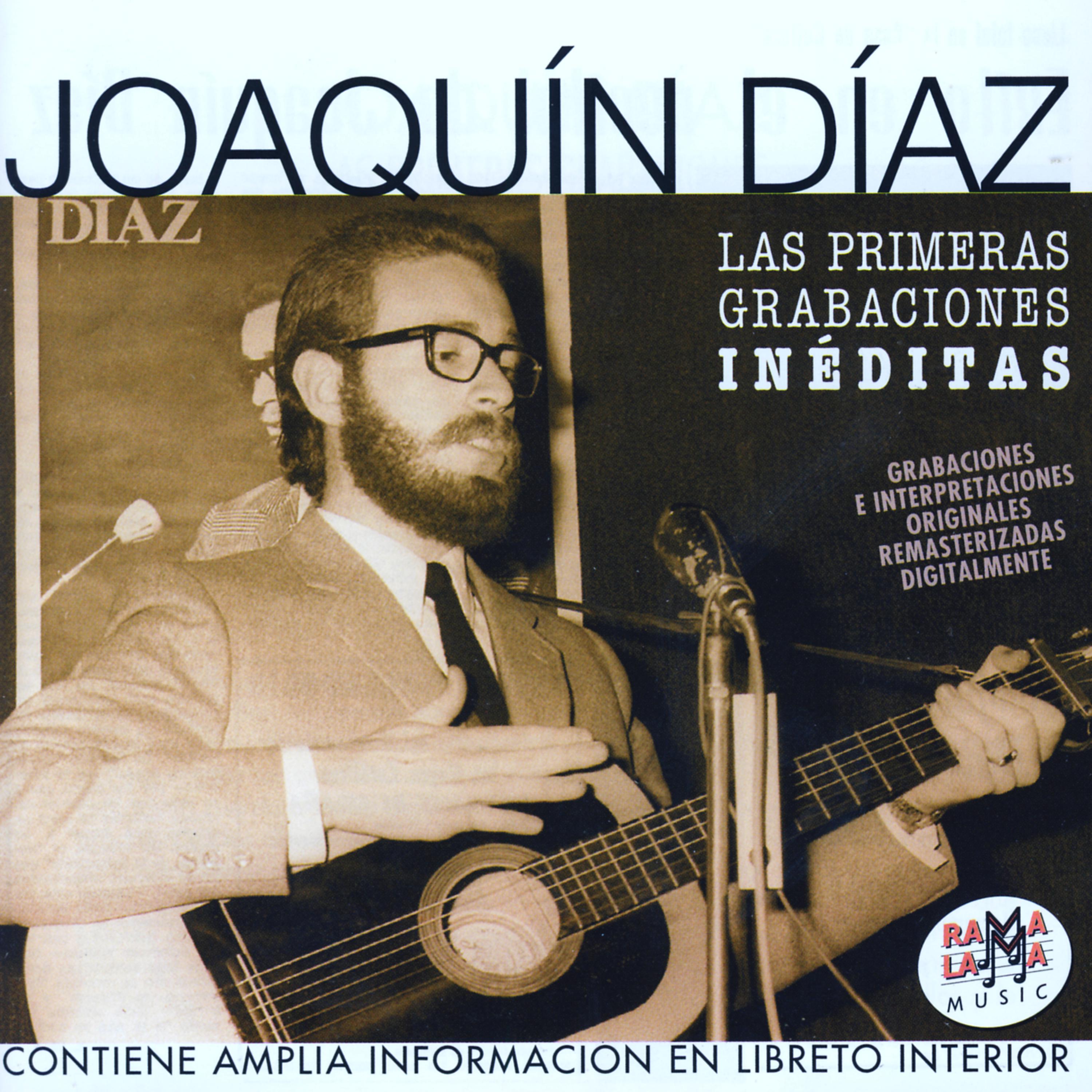 Постер альбома Joaquín Díaz. Las Primeras Grabaciones Inéditas
