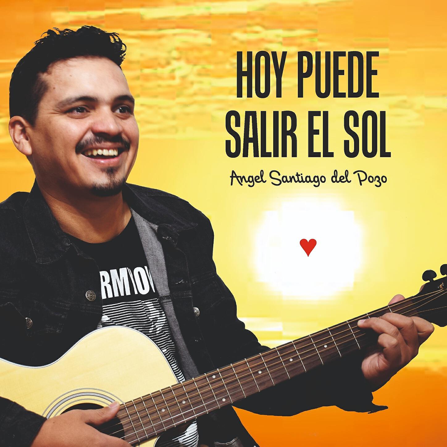Angel Santiago del Pozo - Hoy puede salir el sol