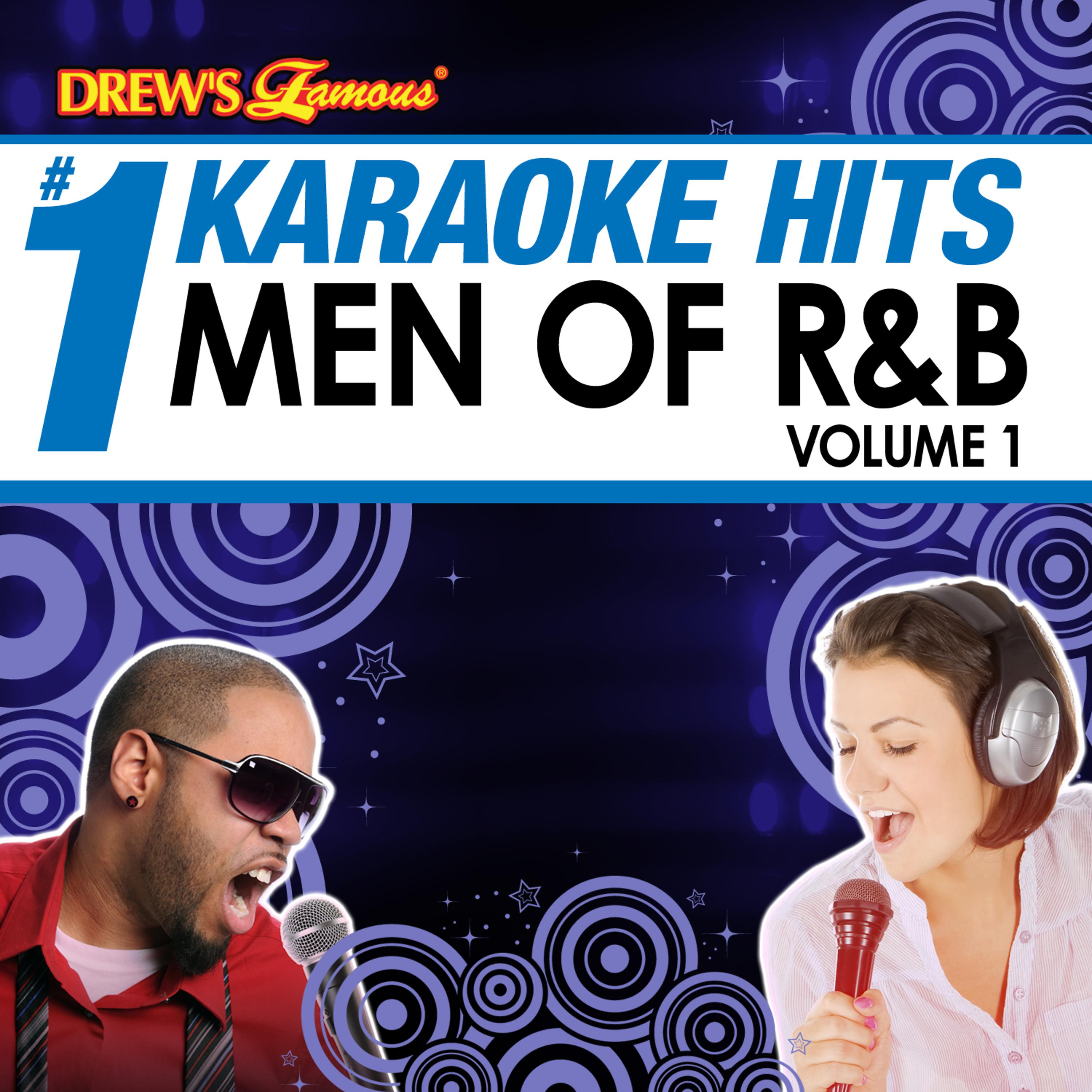 Постер альбома Drew's Famous # 1 Karaoke Hits: Men of R&B Vol. 1