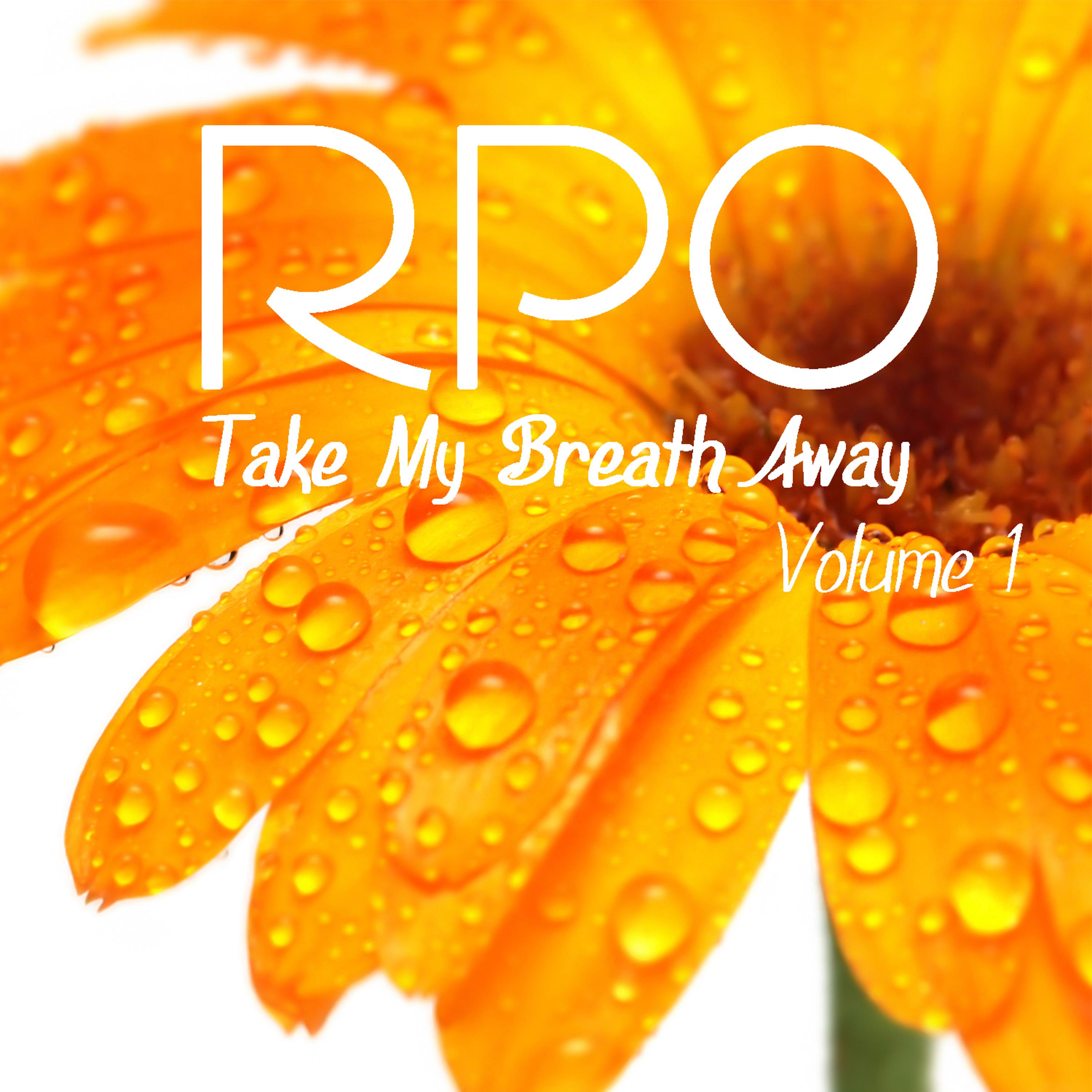 Постер альбома Rpo - Take My Breath Away - Vol 1