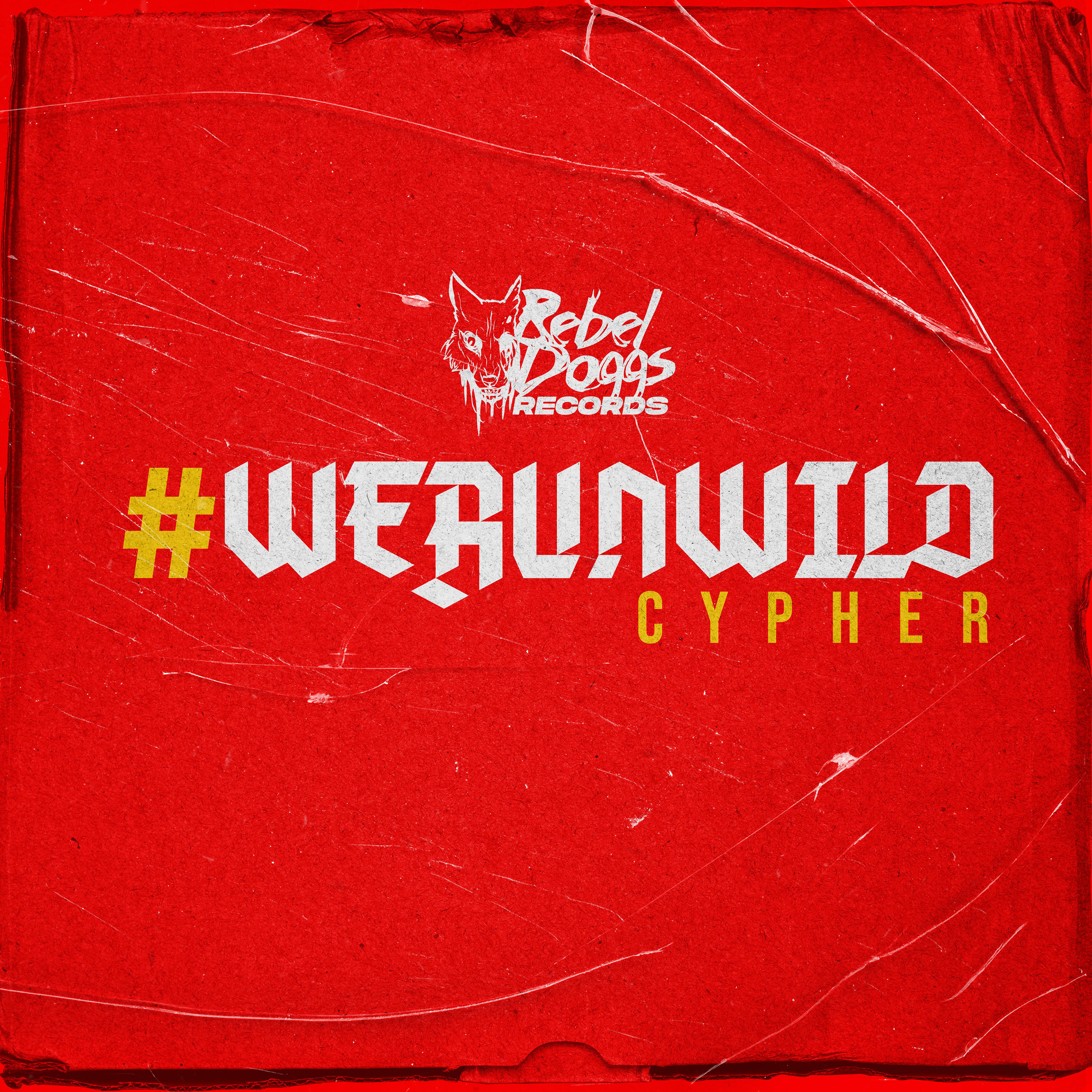 Постер альбома WERUNWILD (Cypher) [feat. Syke, RKTEQ, Kregga, Winston Lee, $aucepekt, Dave Dela Cruz, Kiel & Saad Rhy]