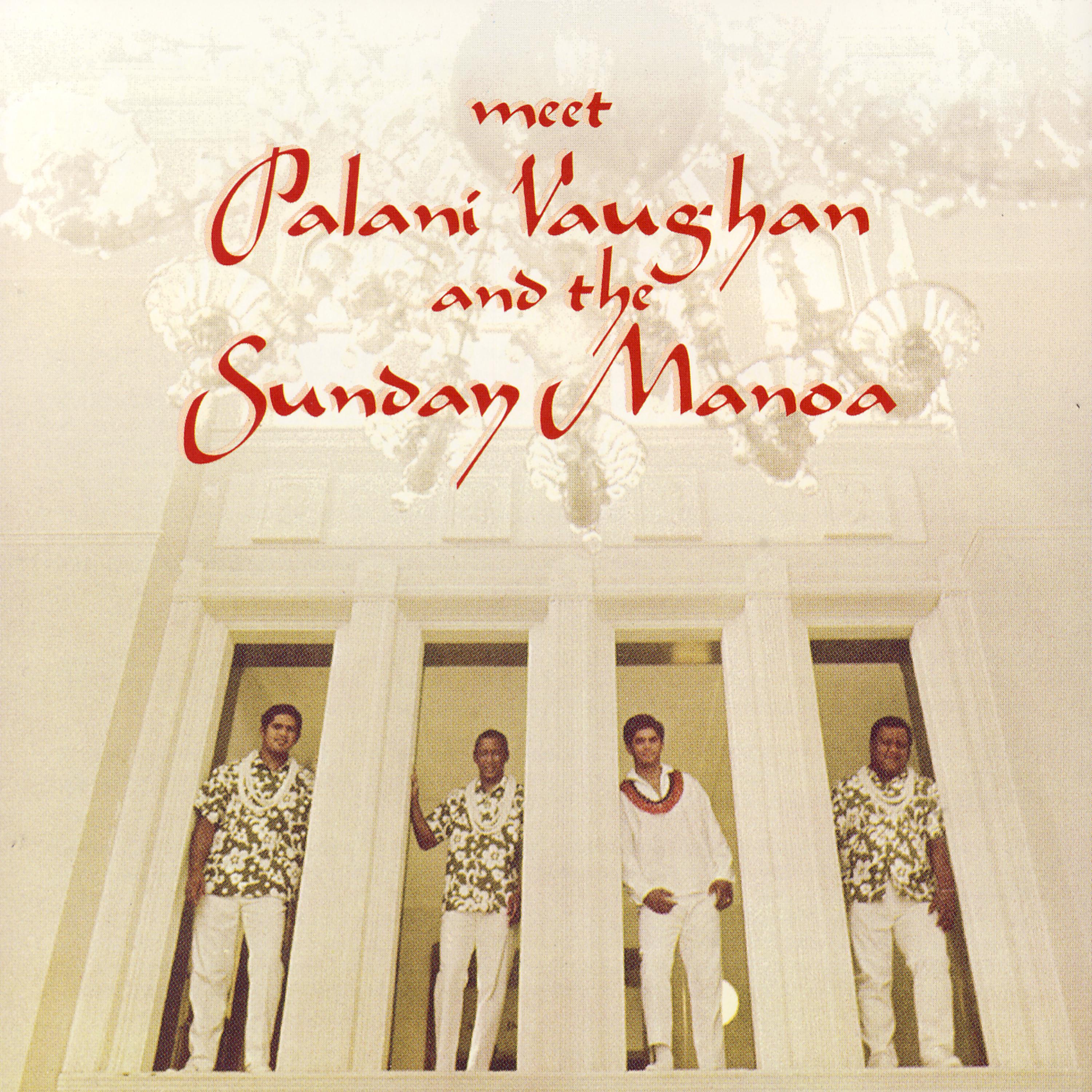 Постер альбома Meet Palani Vaughan And The Sunday Manoa