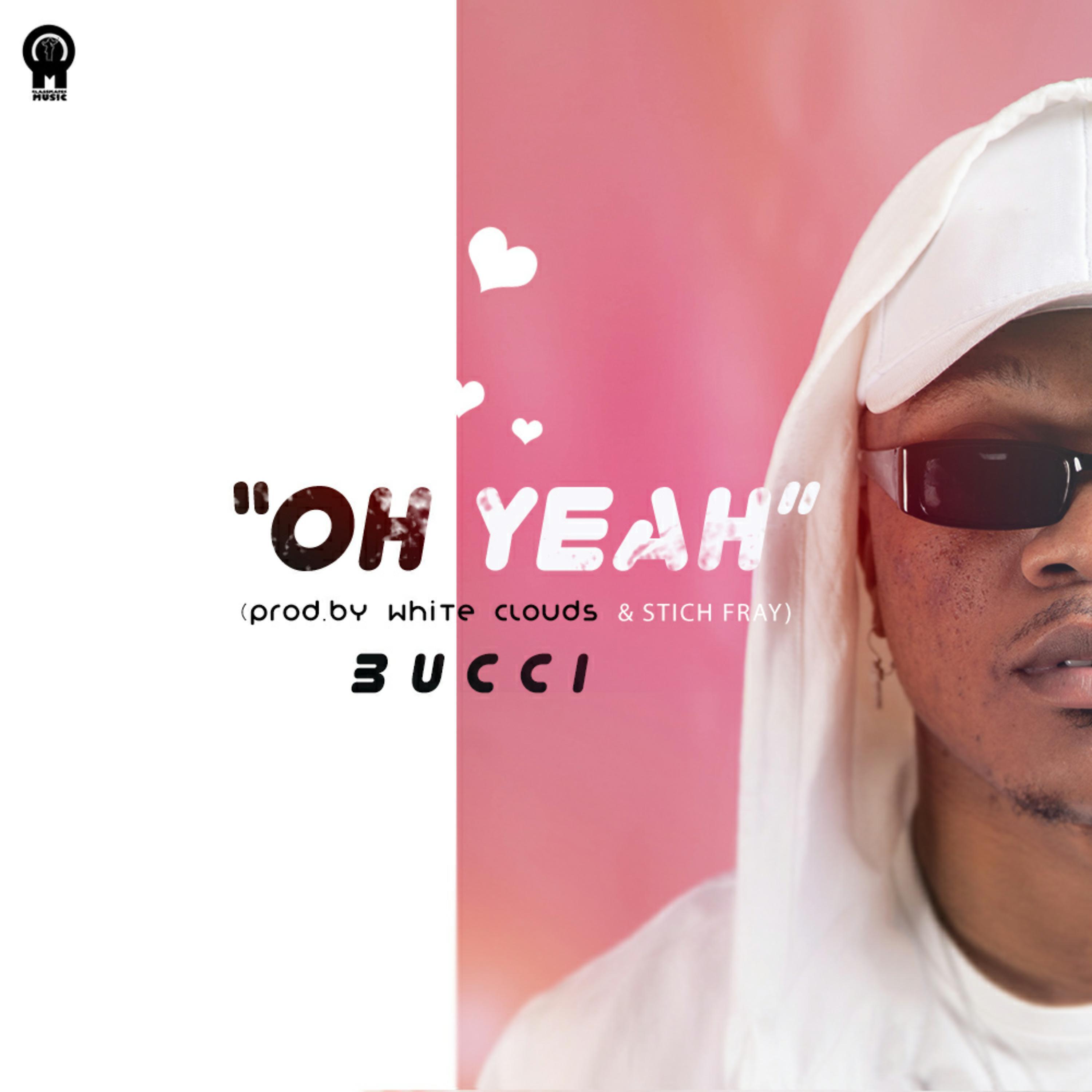 Bucci - Oh Yeah