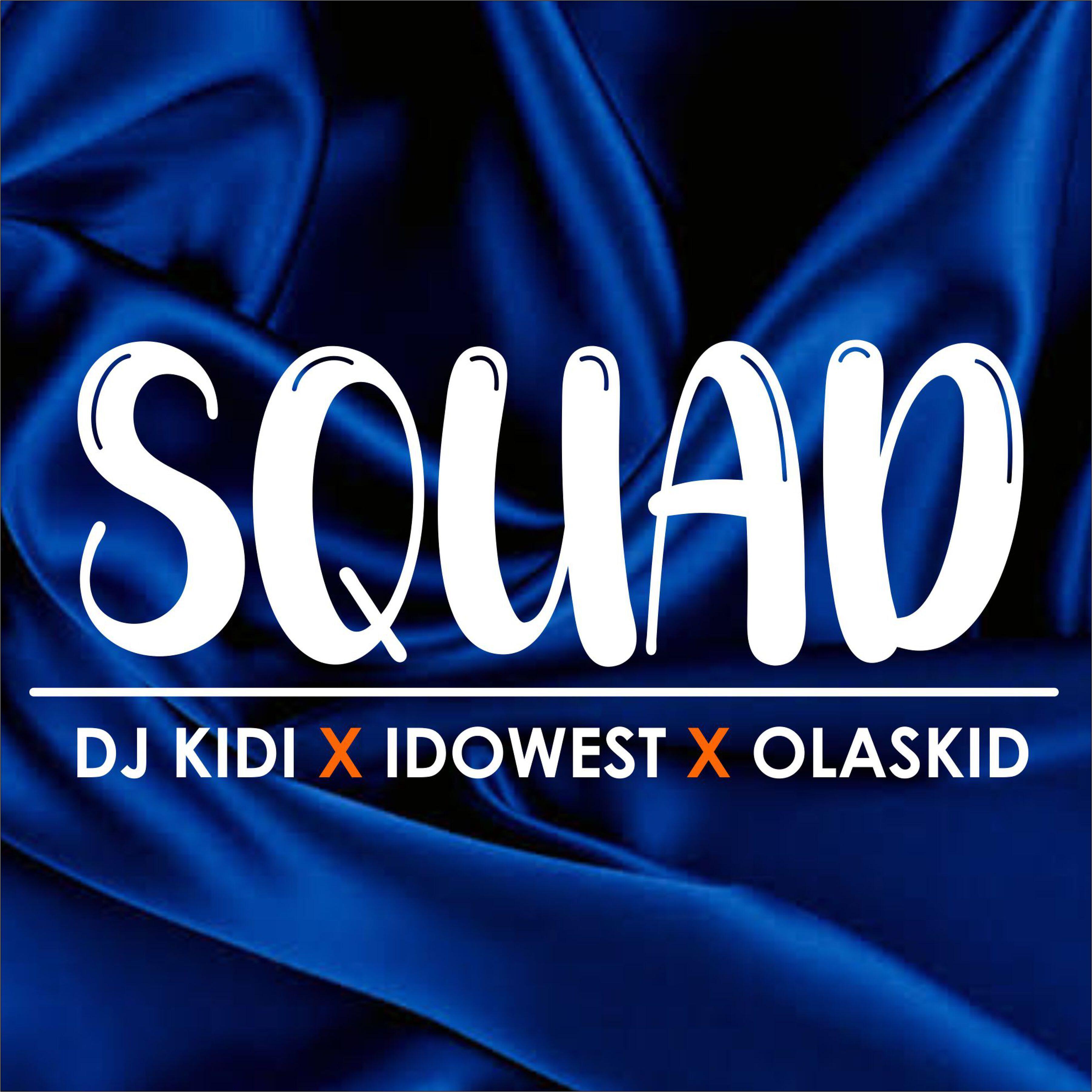 DJ kidi - Squad