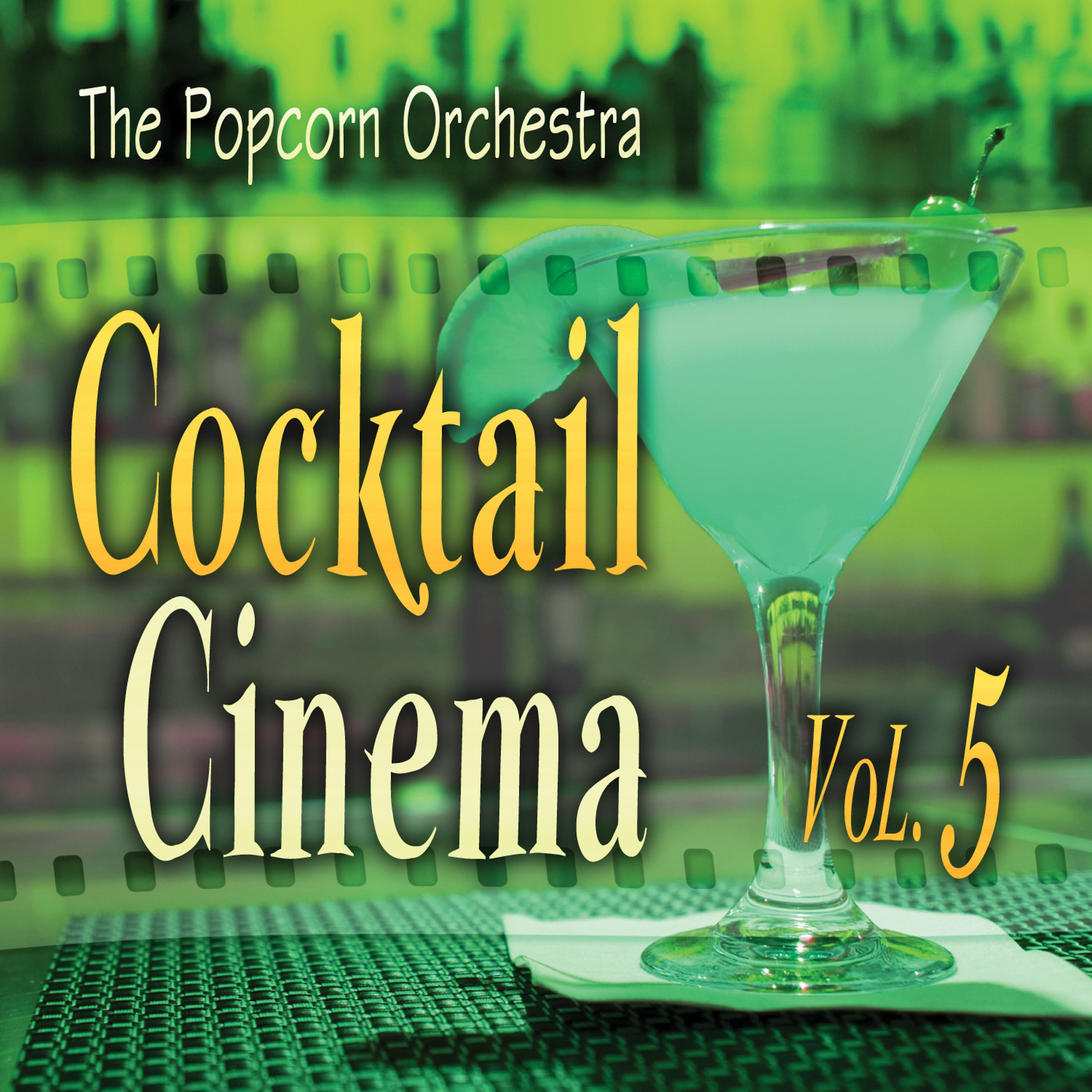 Постер альбома Cocktail Cinema Vol. 5
