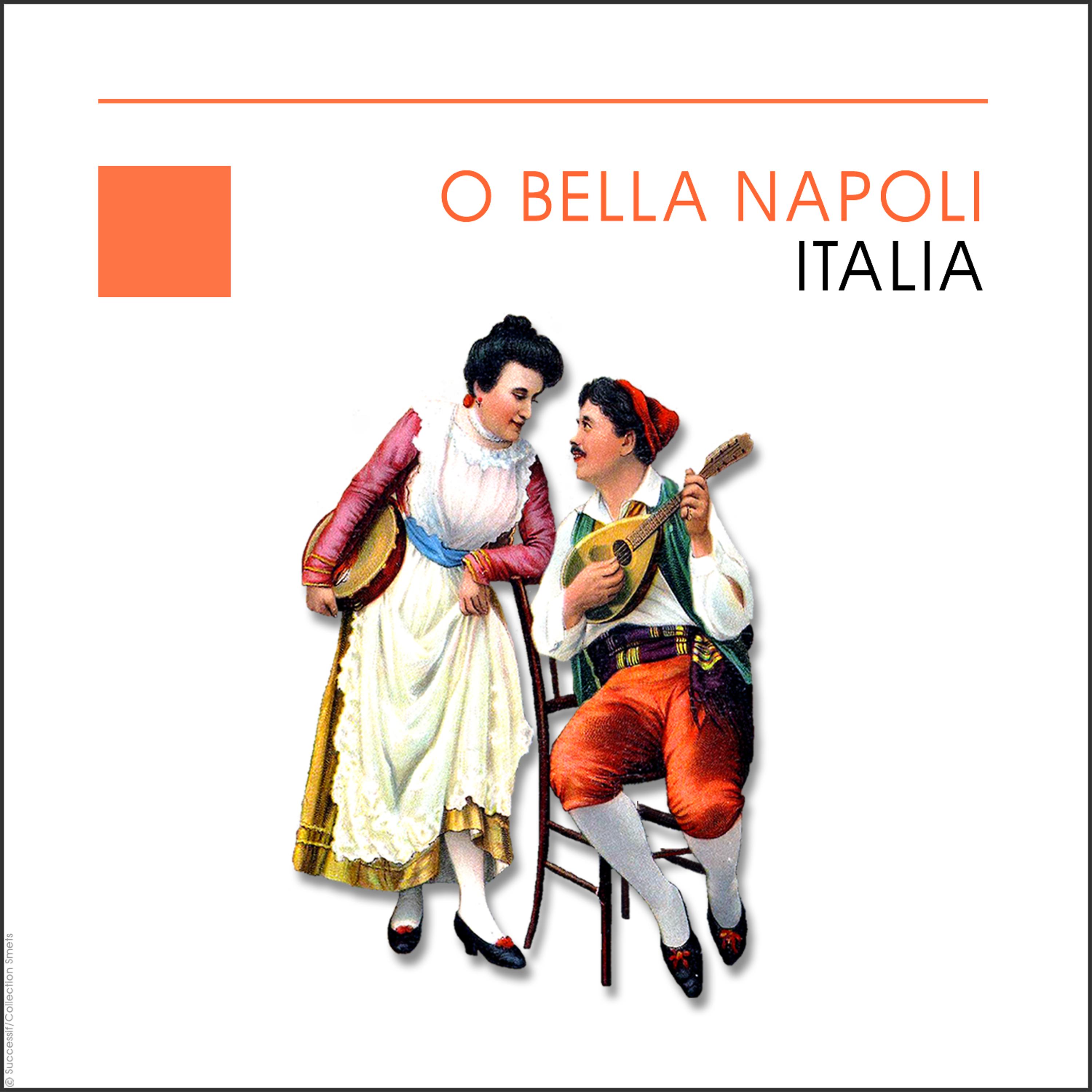 Постер альбома O Bella Napoli - Italia - Italy