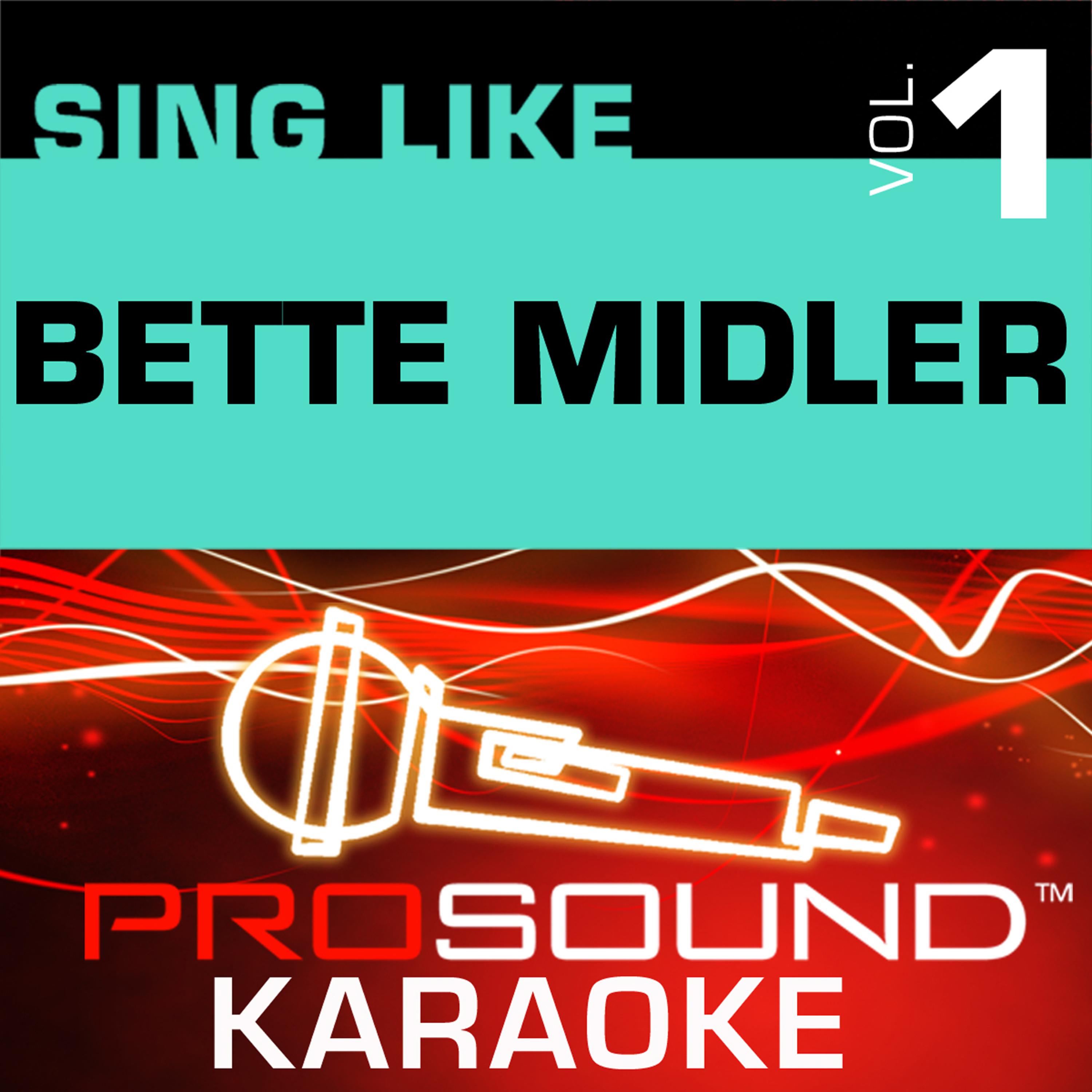 Постер альбома Sing Like Bette Midler v.1 (Karaoke Performance Tracks)