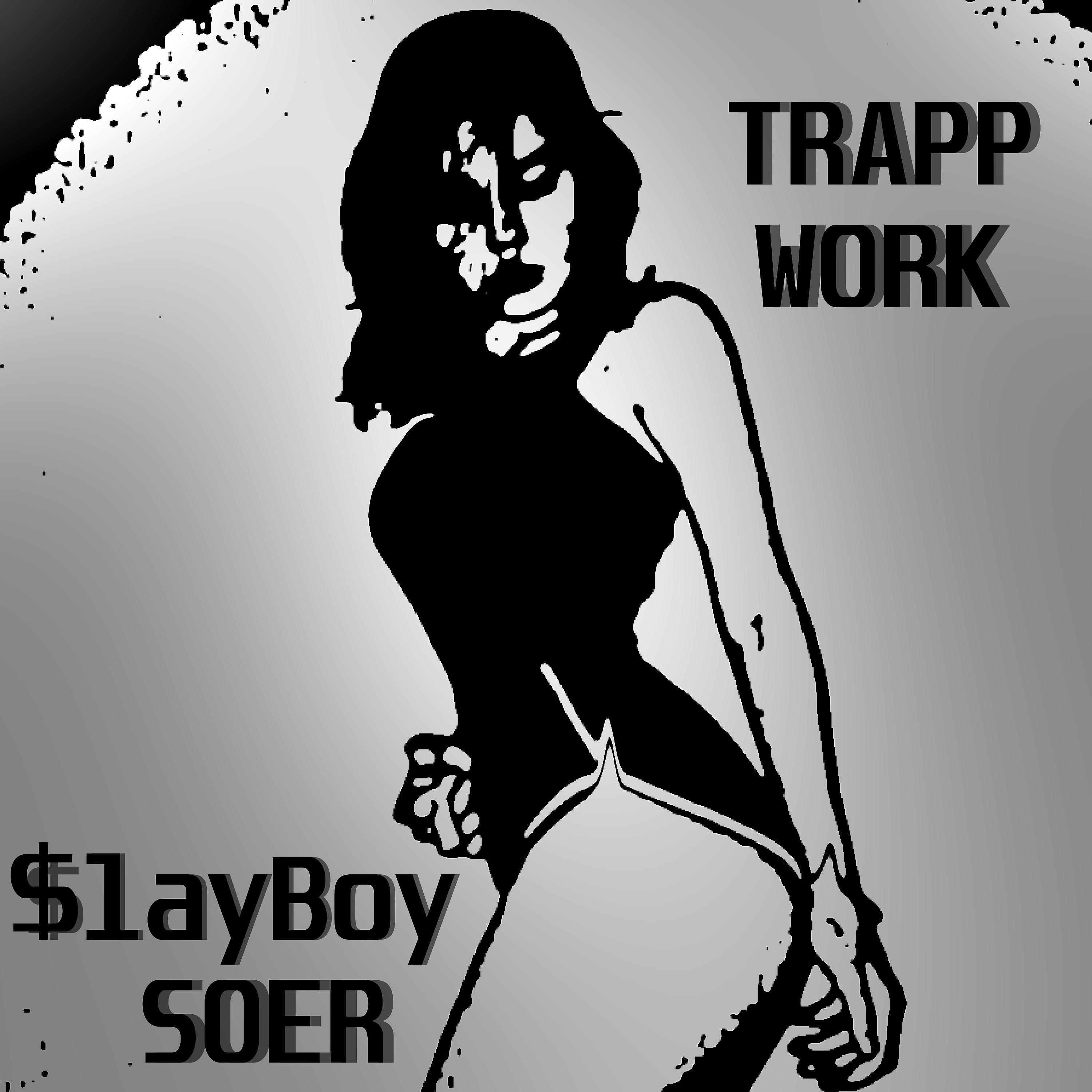 Постер альбома Trapp Work