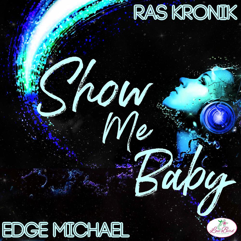 Постер альбома Show Me Baby