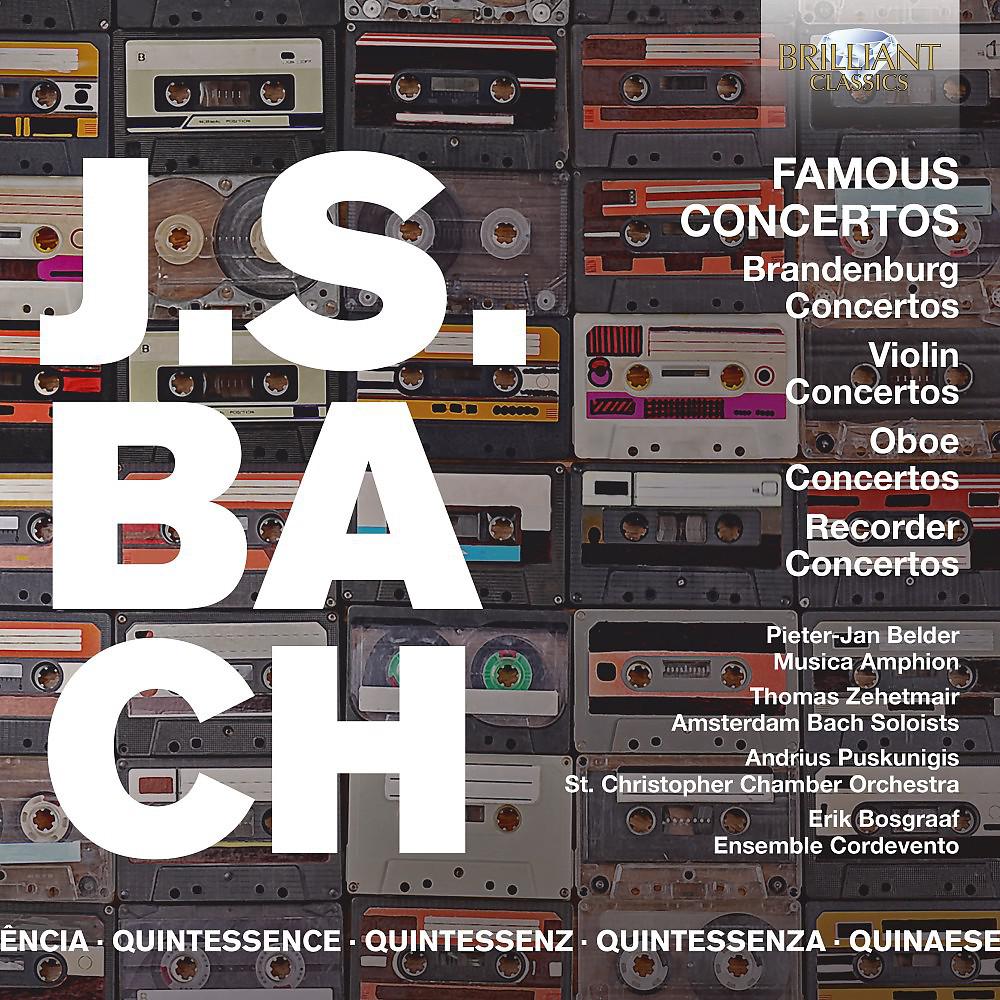 Постер альбома Quintessence J.S. Bach: Famous Concertos
