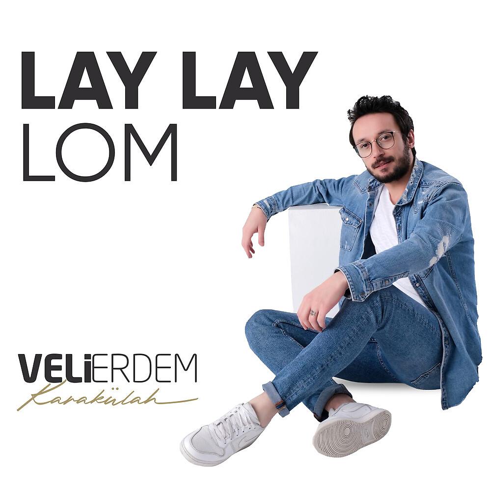Постер альбома Lay Lay Lom