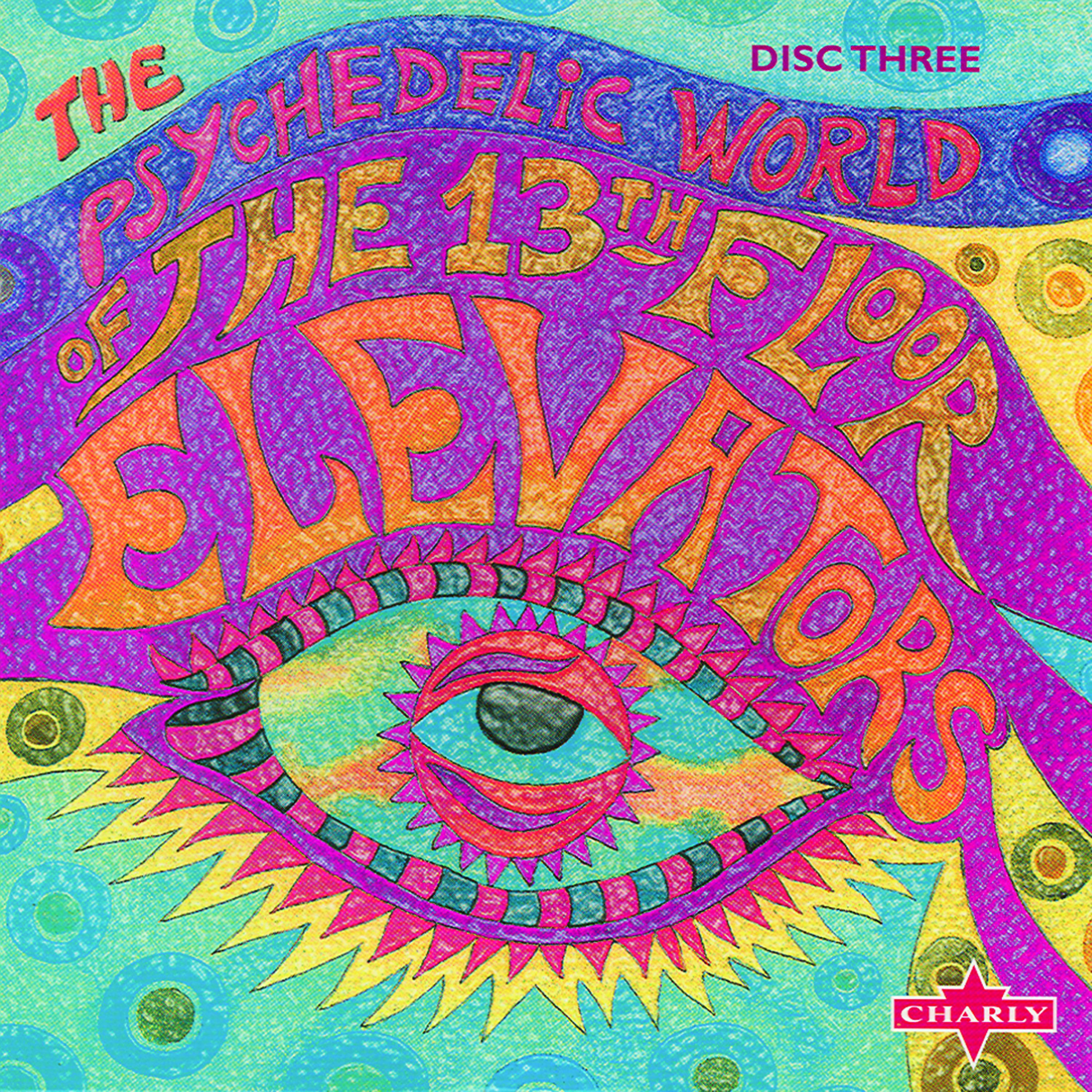 Постер альбома The Psychedelic World Of The 13th Floor Elevators CD3