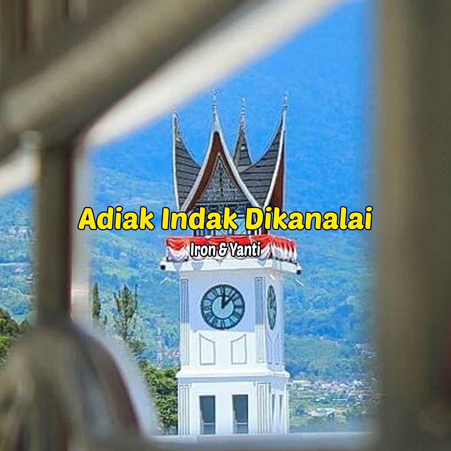 Постер альбома Adiak Indak Dikanalai