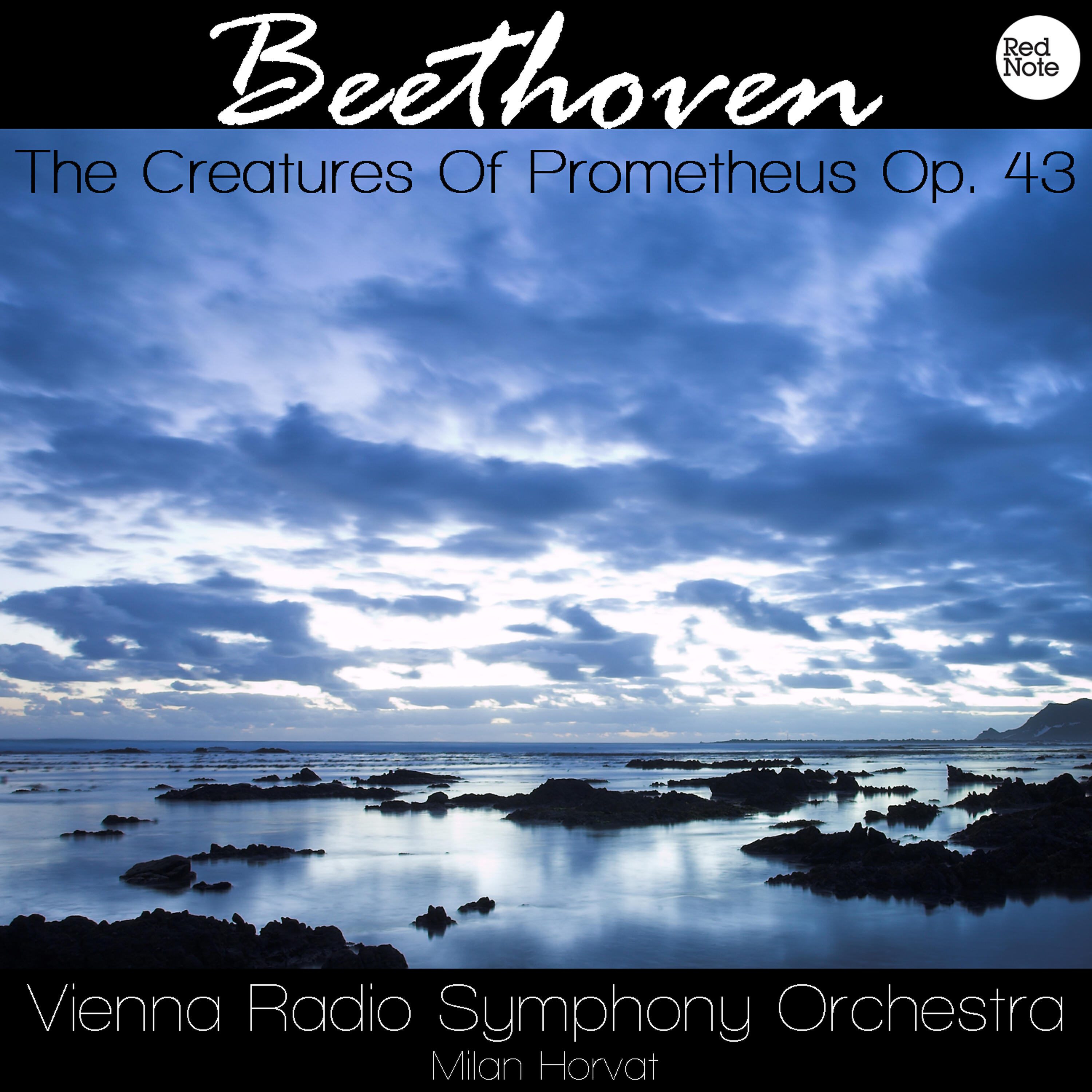 Vienna Radio Symphony Orchestra - The Creatures Of Prometheus ACT II, Op. 43: No. 16 Finale