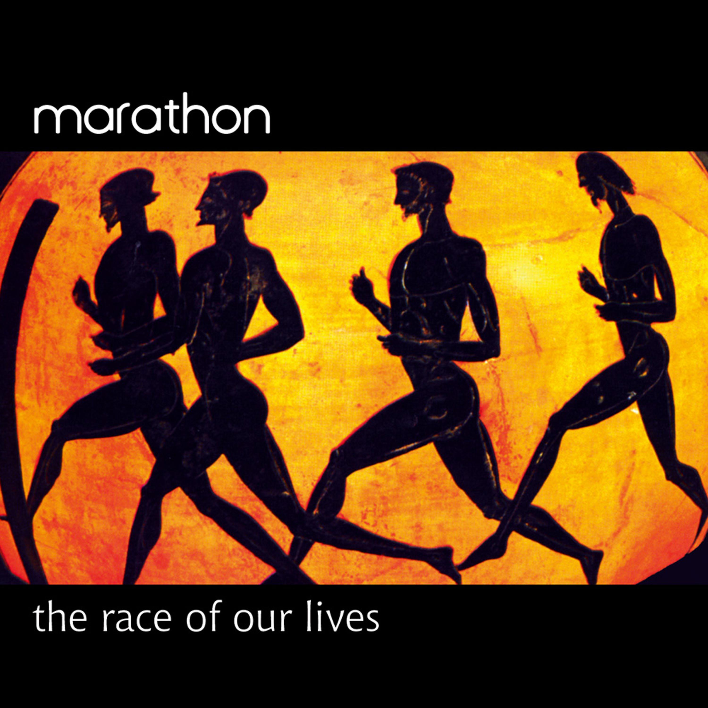 Постер альбома Marathon - The Race Of Our Lives