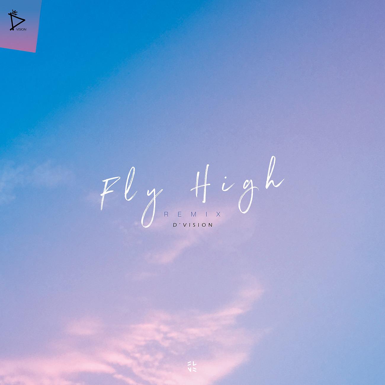 Постер альбома Fly High (Remix)