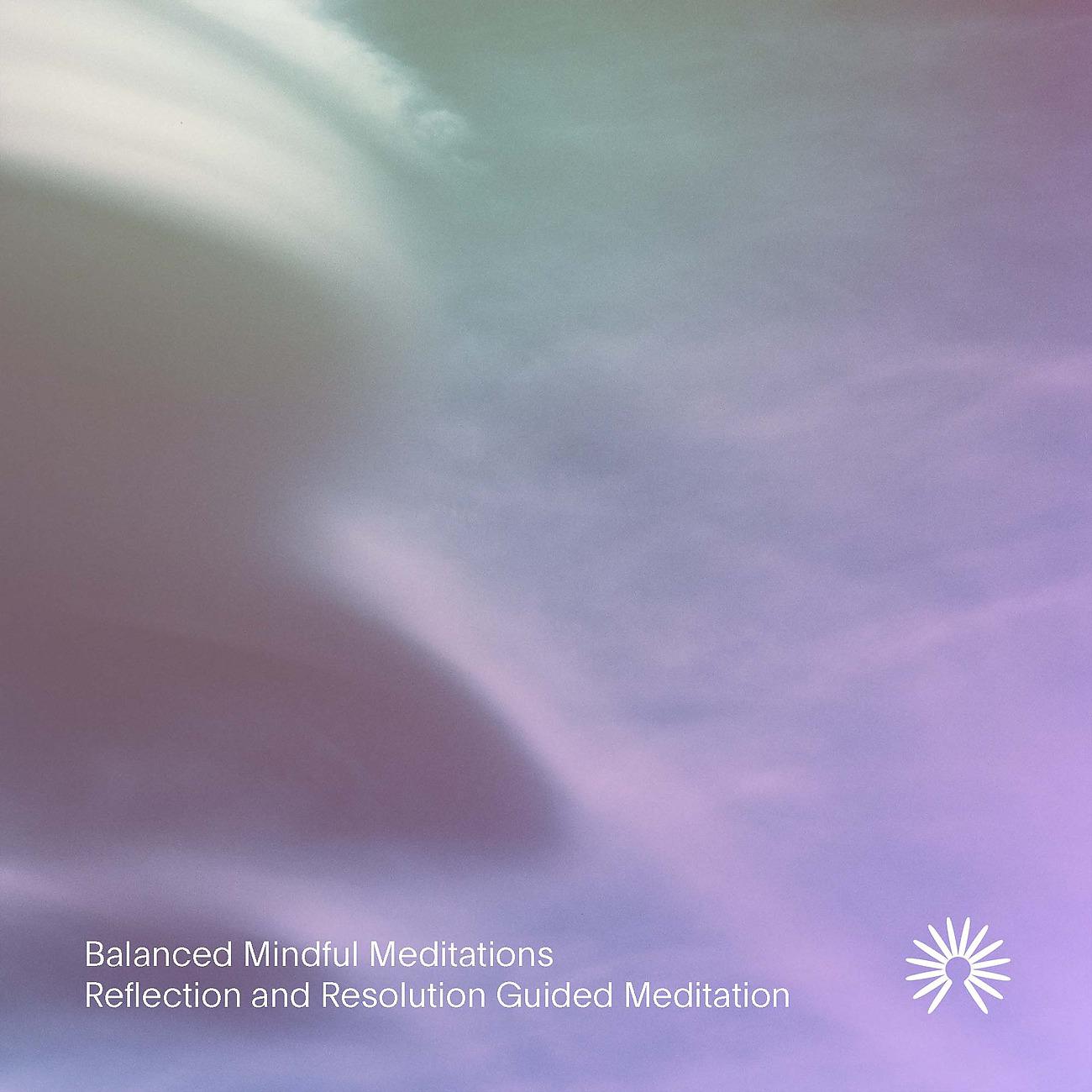 Постер альбома Reflection and Resolution Guided Meditation